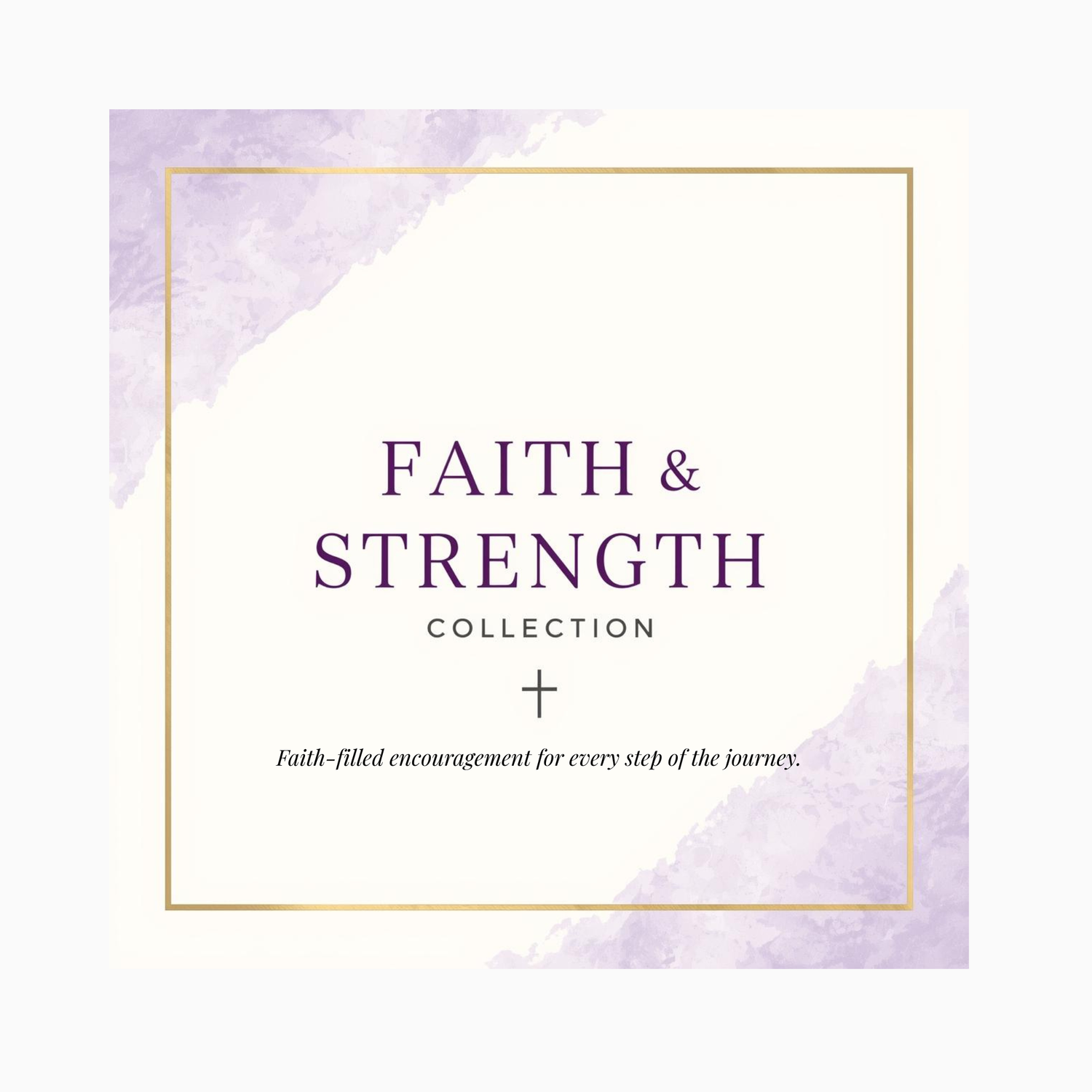 Faith & Strength Collection