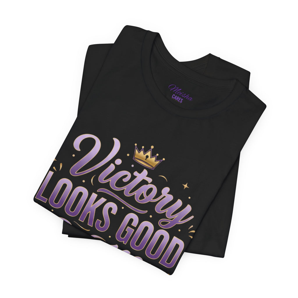 Victory Looks Good On Me Tee - Crown Edition