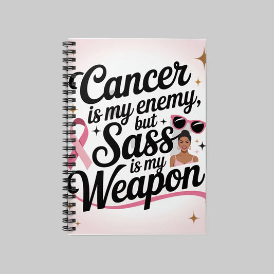 “Sass Is My Weapon” Inspirational Notebook
