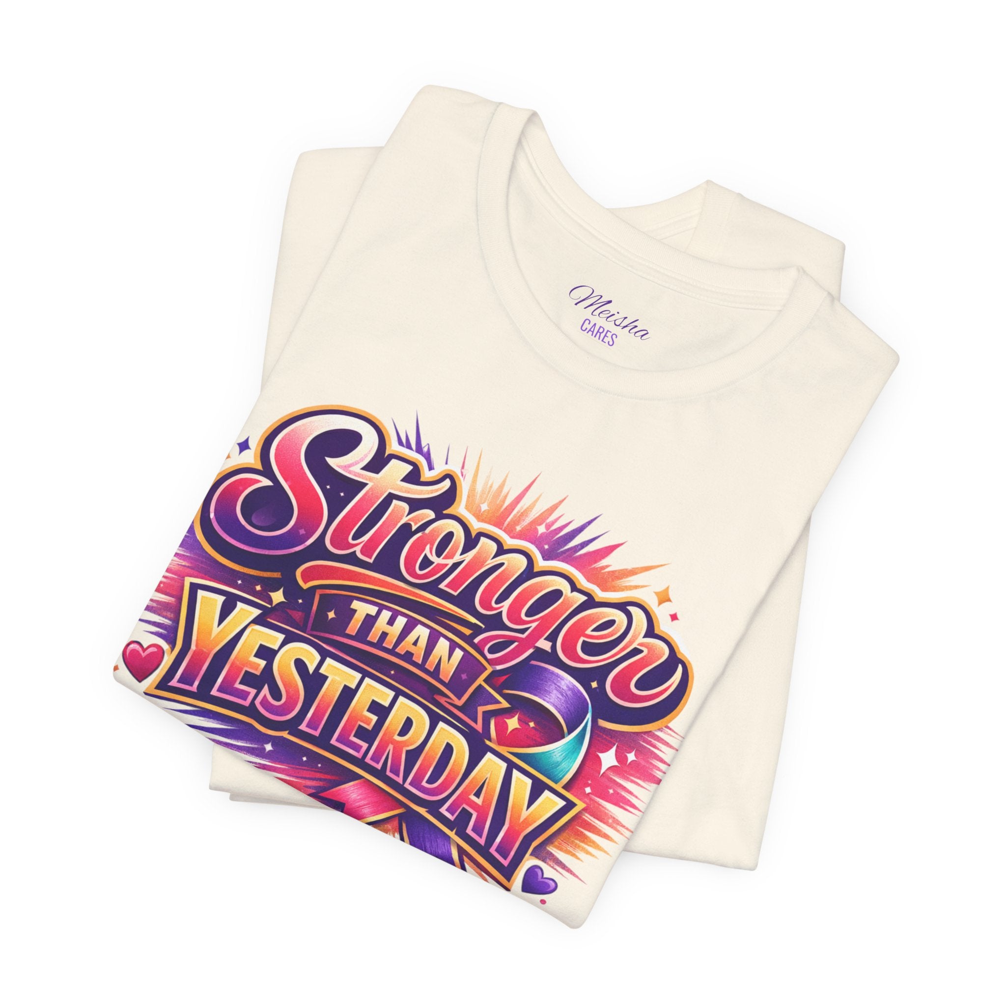 Stronger Than Yesterday Tee