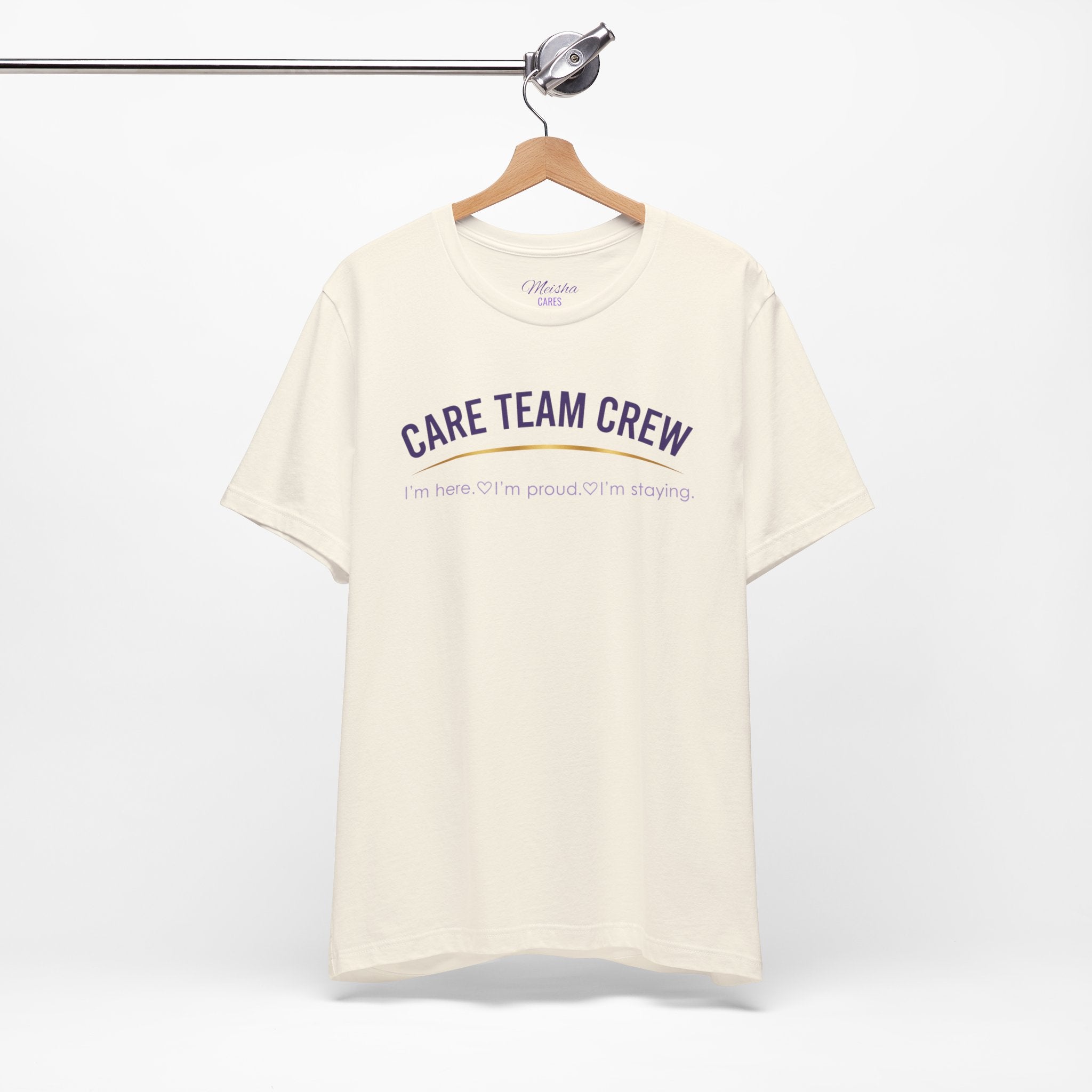Care Team Crew Unisex Tee (Support Squad Edition)