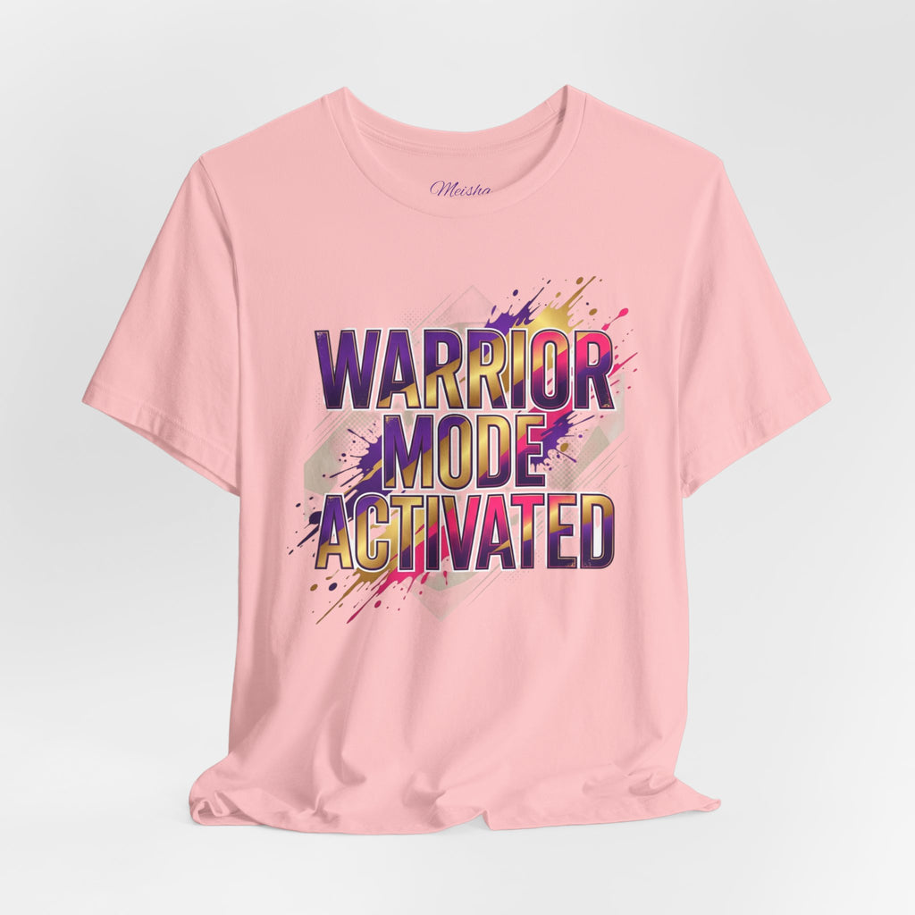 Warrior Mode Activated — Bold Inspirational Tee