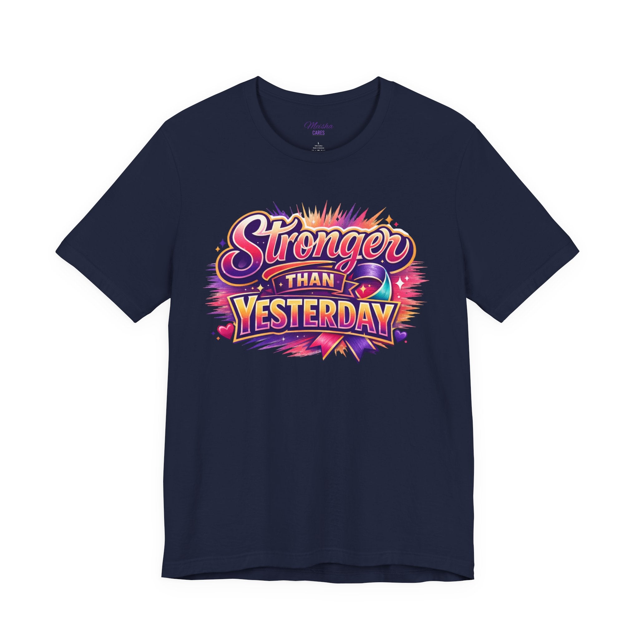 Stronger Than Yesterday Tee