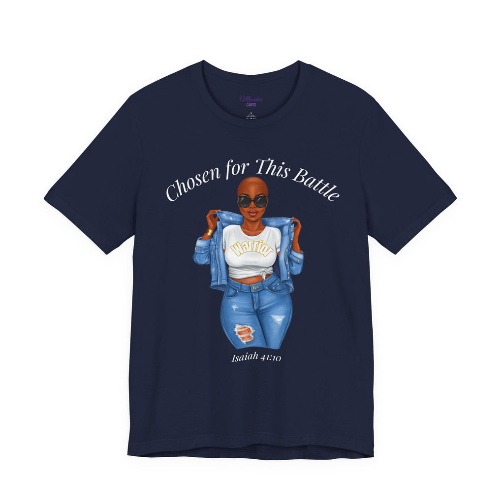 Chosen for This Battle Shirt | Cancer Warrior Tee | Faith-Based Inspirational Apparel | Isaiah 41:10