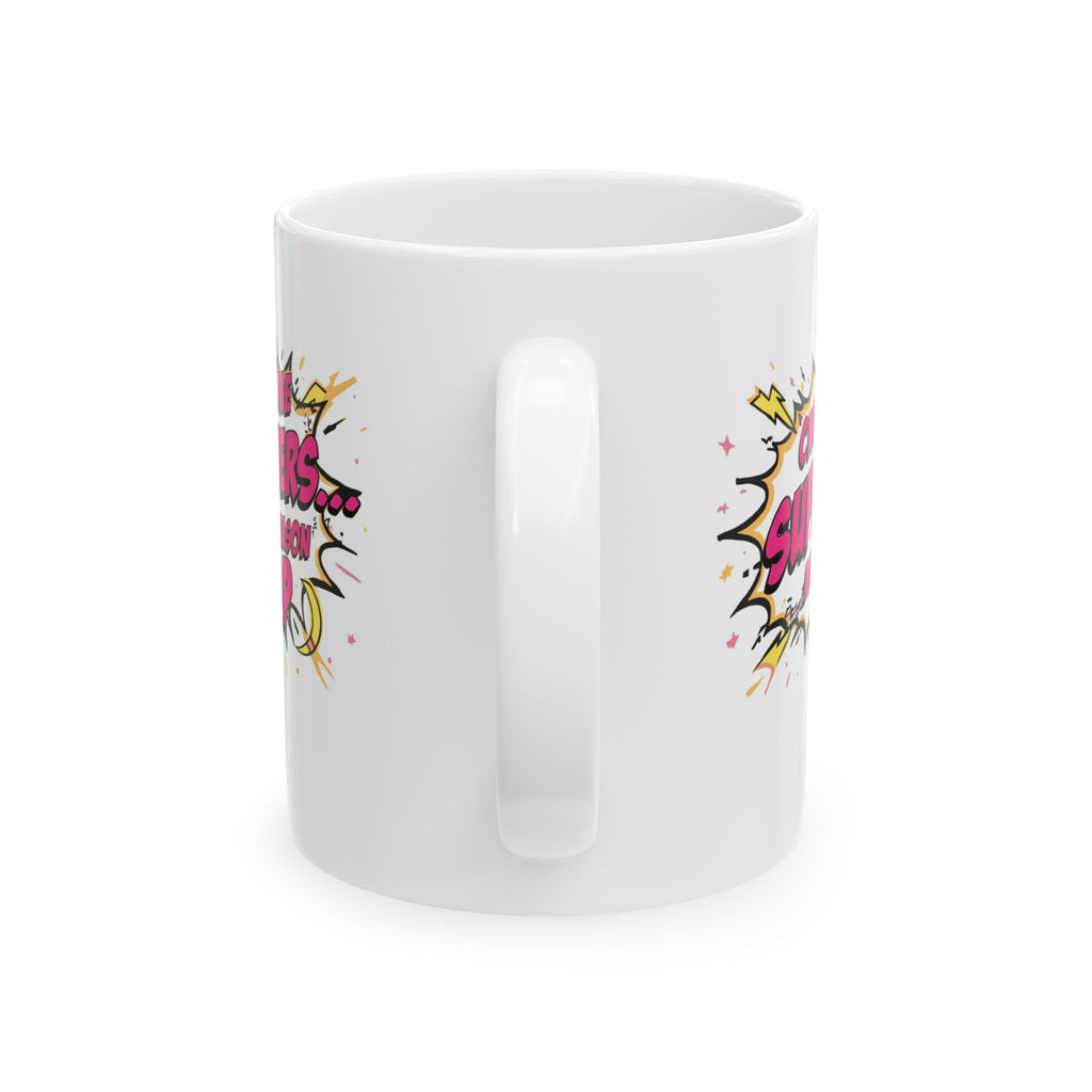 Chemo Superpowers Mug, Motivational Coffee Cup, Cancer Awareness Gift, Inspirational Mug, Comfort Drinkware