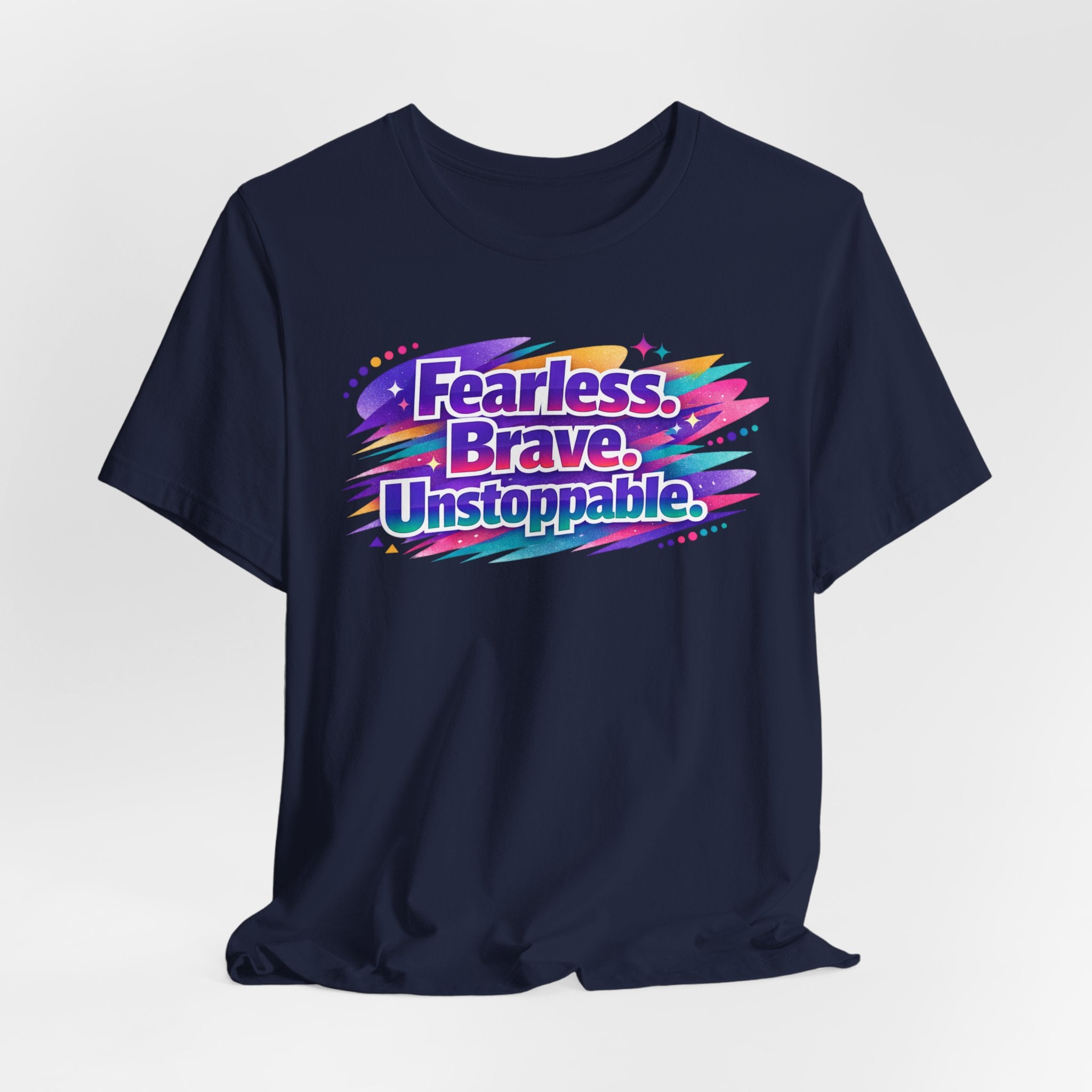 Fearless Brave Unstoppable Tee