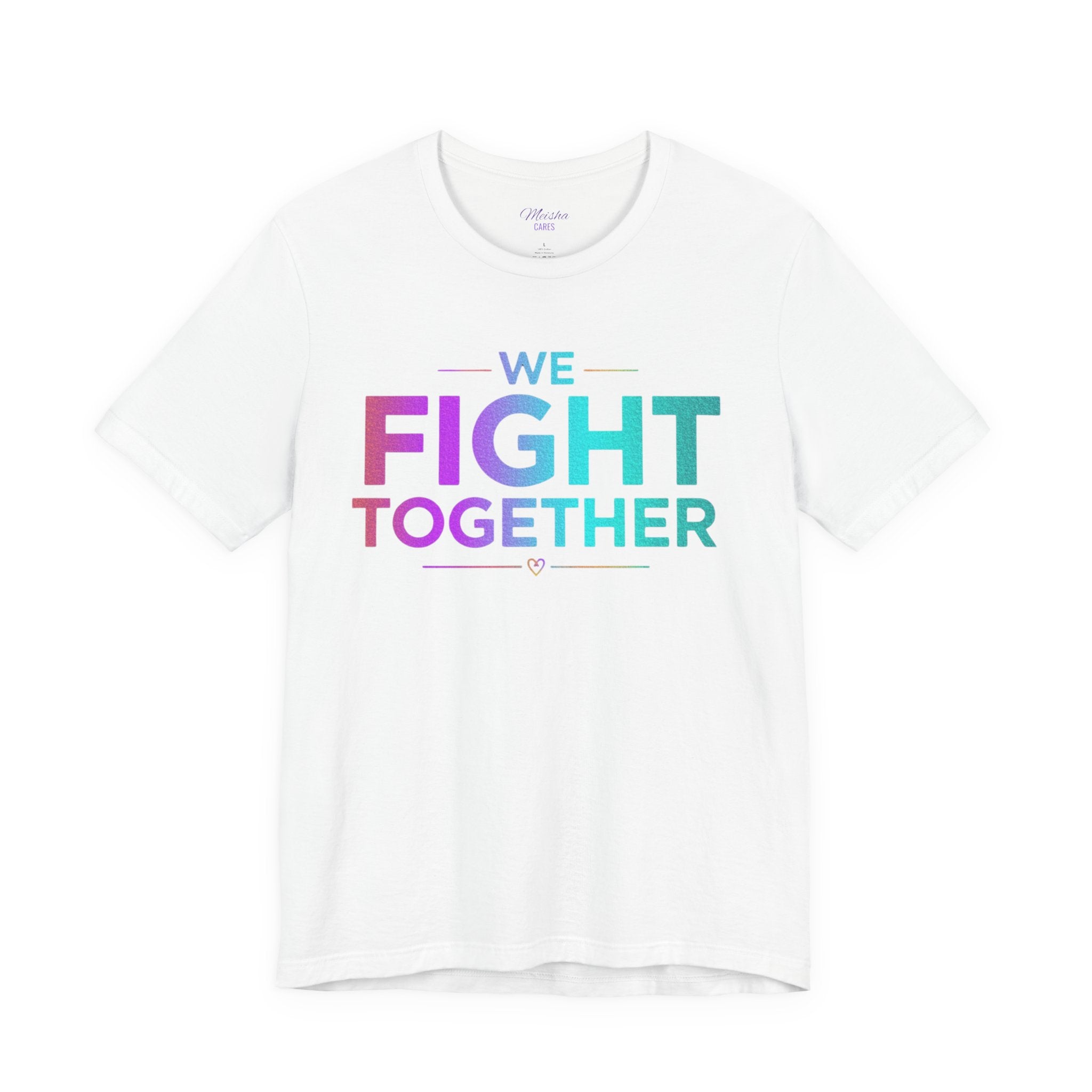 We Fight Together Tee