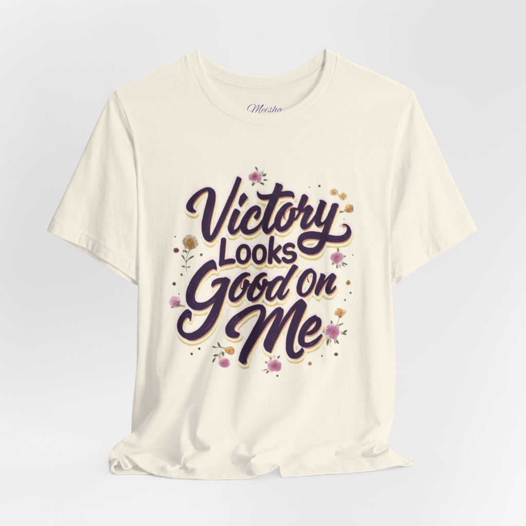 Victory Looks Good On Me Tee -Floral Edition