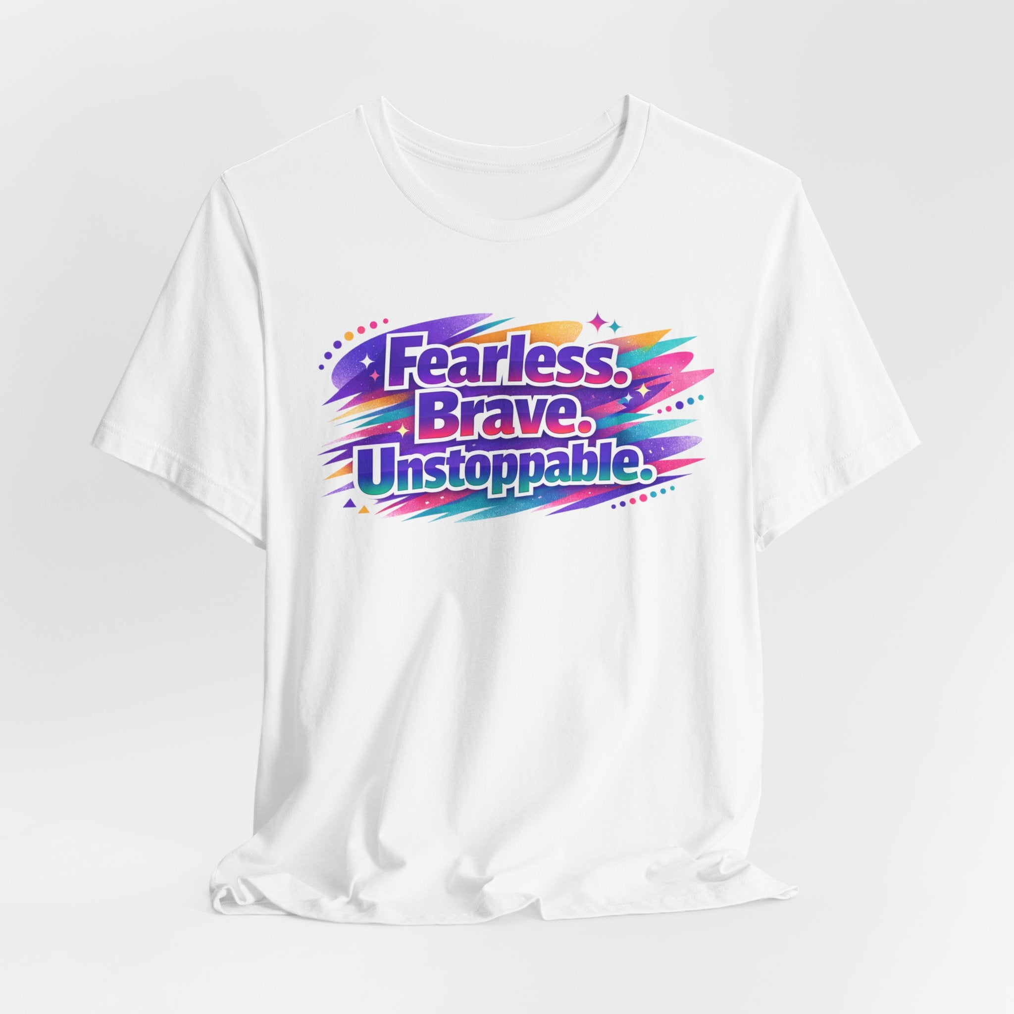Fearless Brave Unstoppable Tee