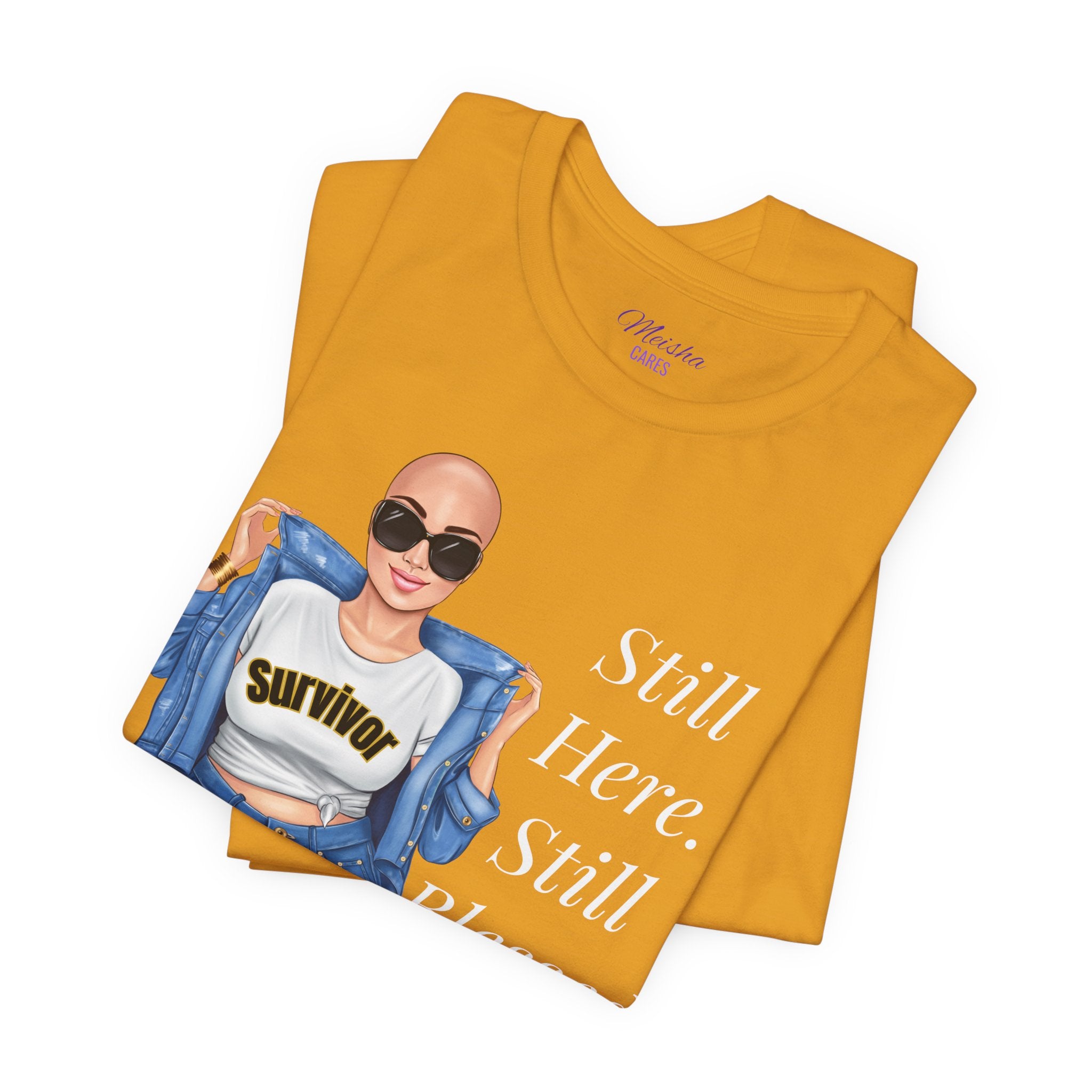 Still Here Still Blessed Shirt | Cancer Survivor Tee | Faith-Based Inspirational Apparel | Psalm 23:4