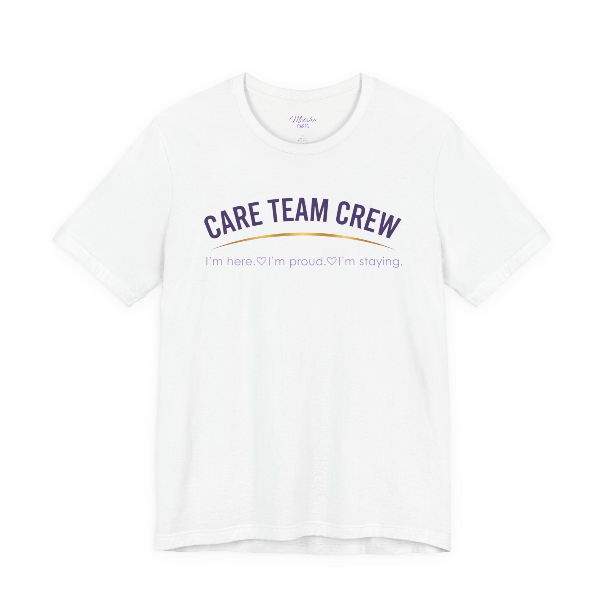 Care Team Crew Unisex Tee (Support Squad Edition)