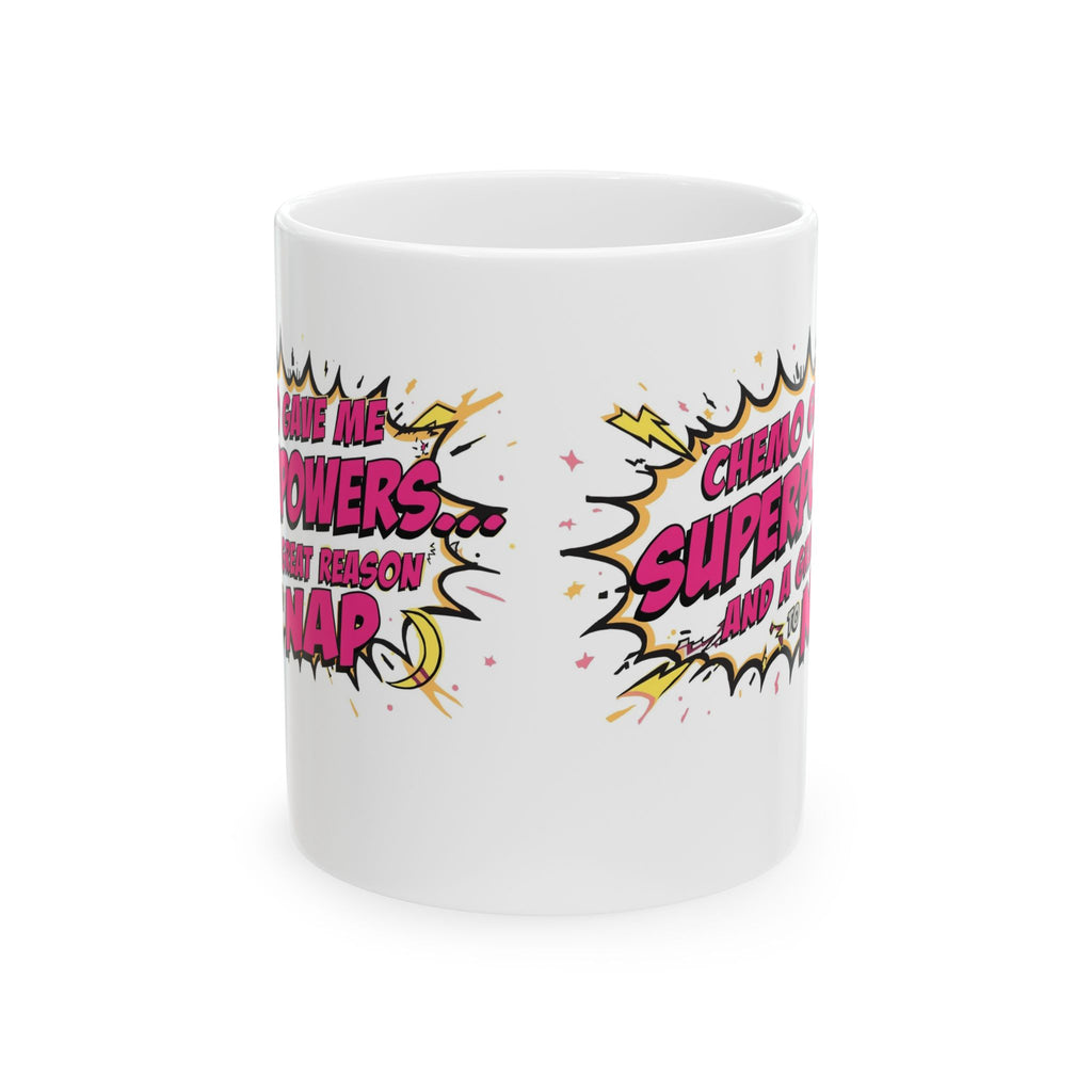 Chemo Superpowers Mug, Motivational Coffee Cup, Cancer Awareness Gift, Inspirational Mug, Comfort Drinkware