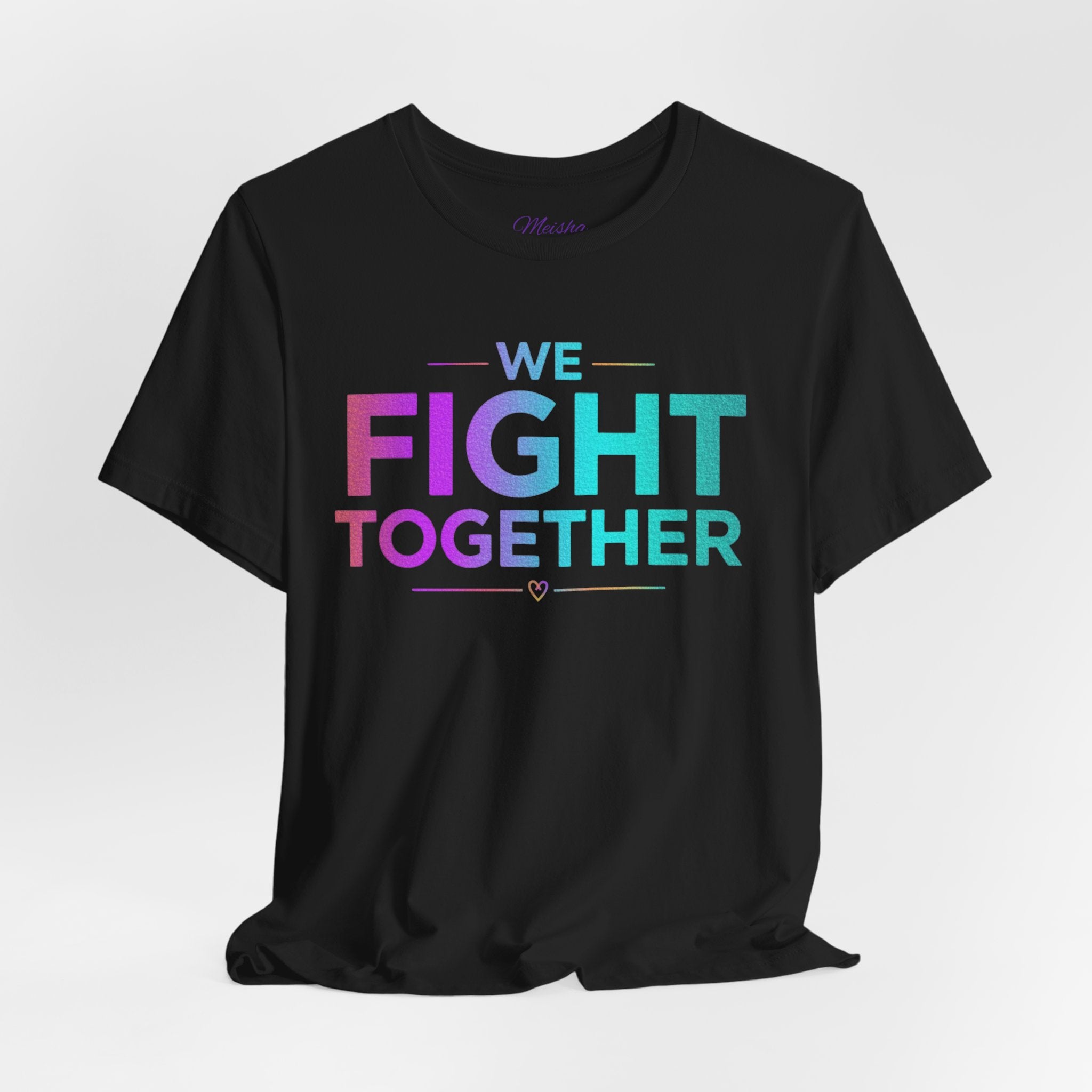 We Fight Together Tee