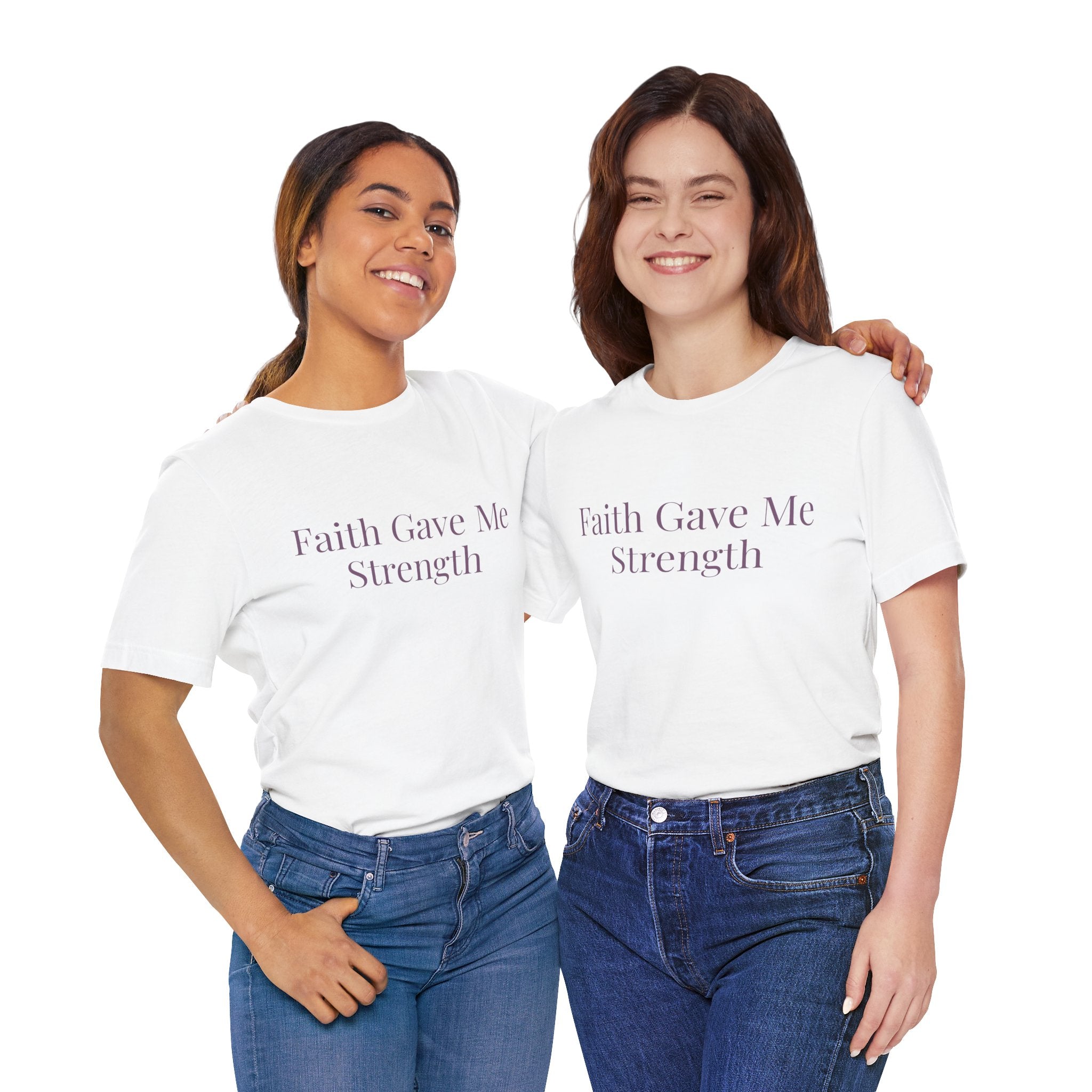 Faith Gave Me Strength T-Shirt | Inspirational Faith & Resilience Tee