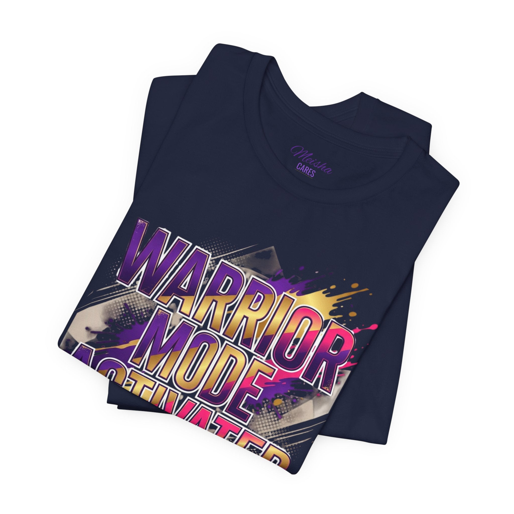 Warrior Mode Activated — Bold Inspirational Tee