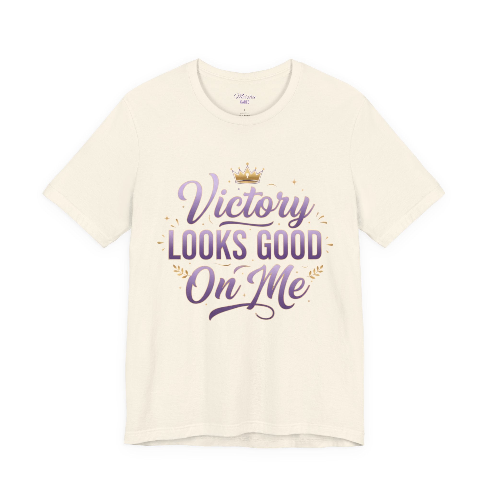 Victory Looks Good On Me Tee - Crown Edition