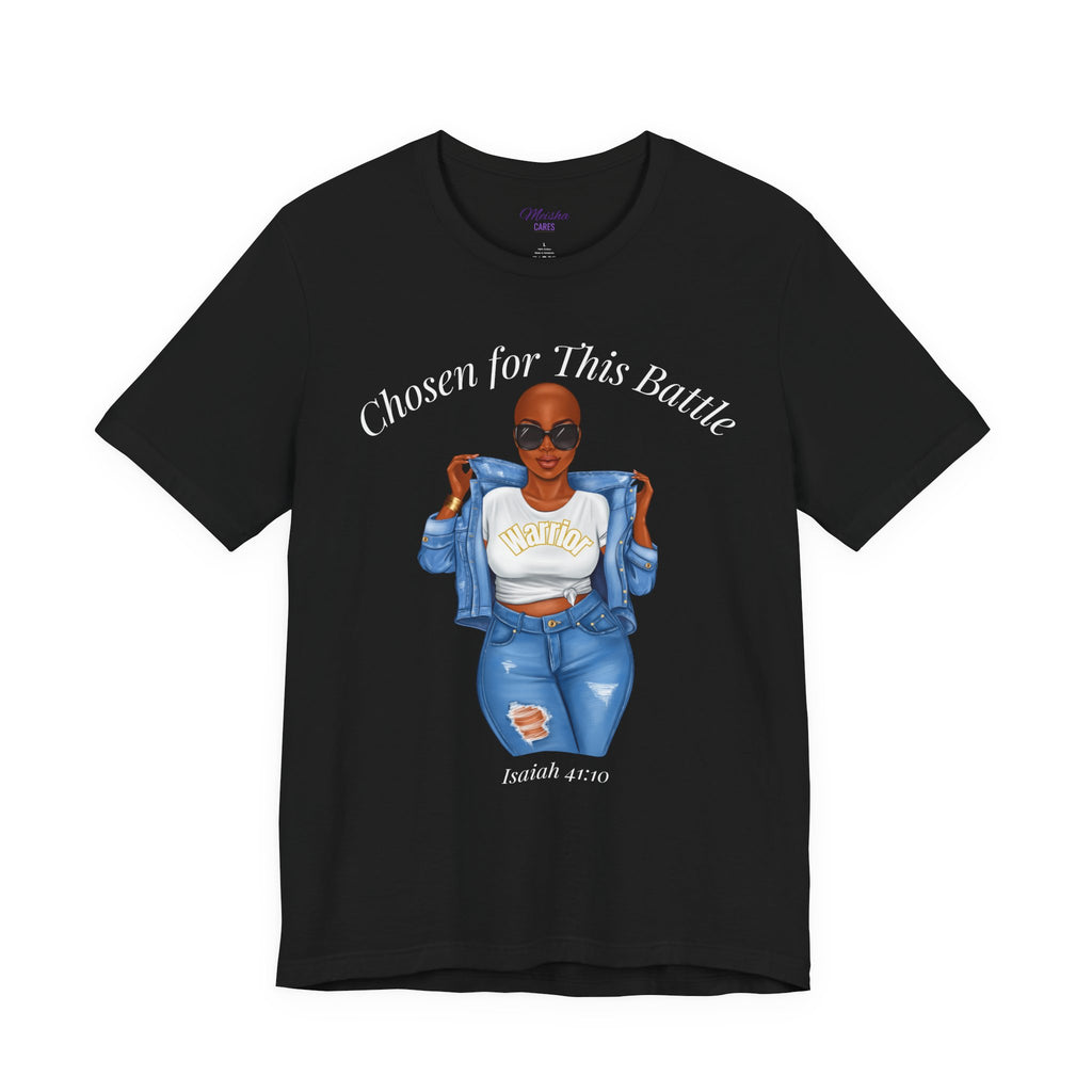 Chosen for This Battle Shirt | Cancer Warrior Tee | Faith-Based Inspirational Apparel | Isaiah 41:10