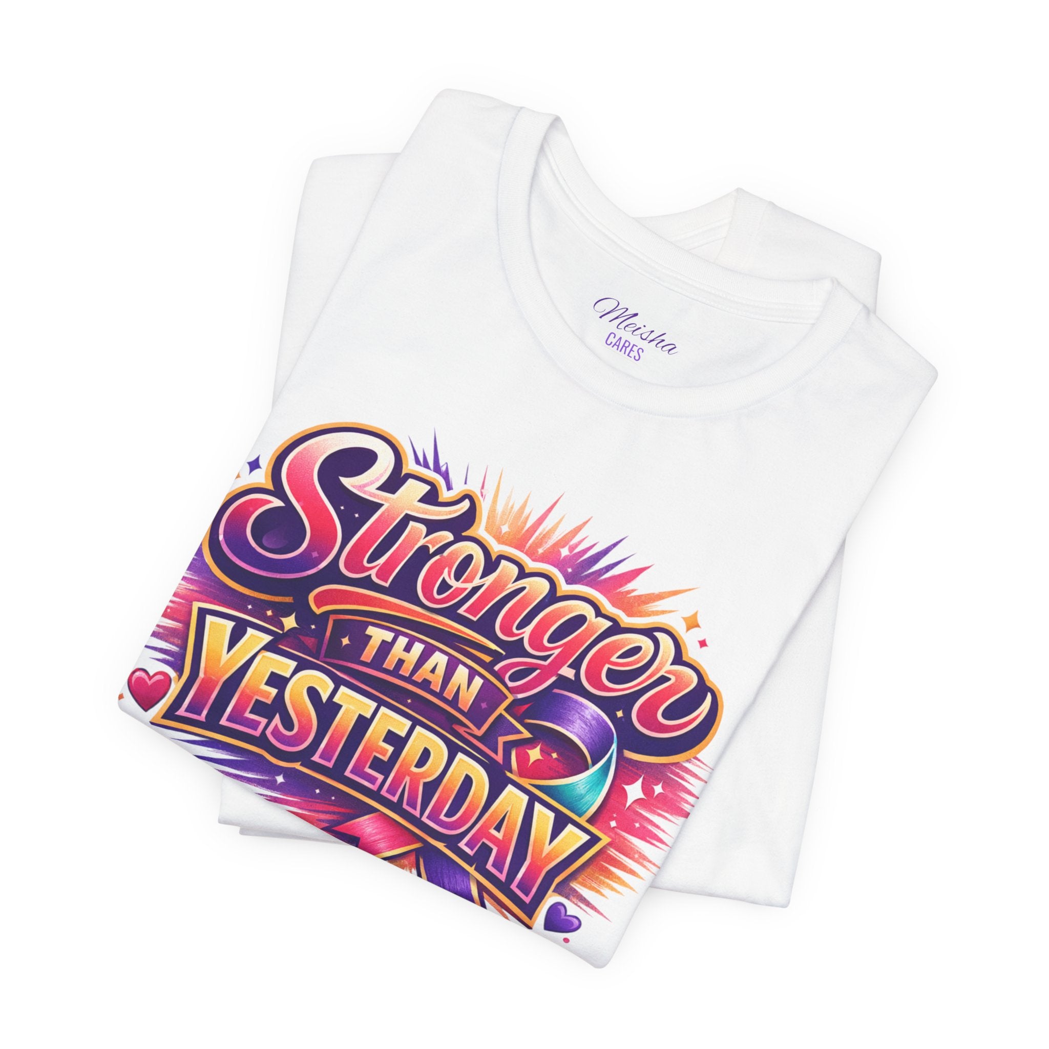 Stronger Than Yesterday Tee