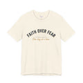 Faith Over Fear T-Shirt — "One Day at a Time"