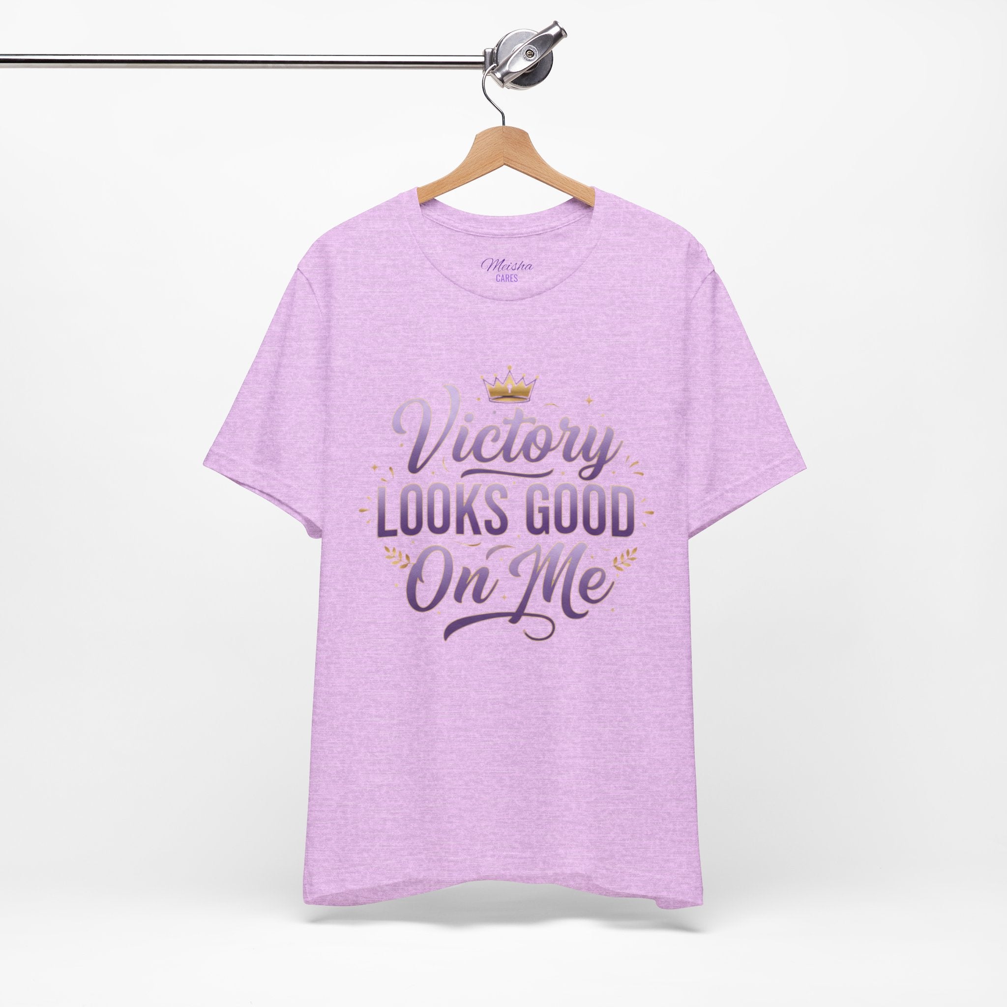Victory Looks Good On Me Tee - Crown Edition
