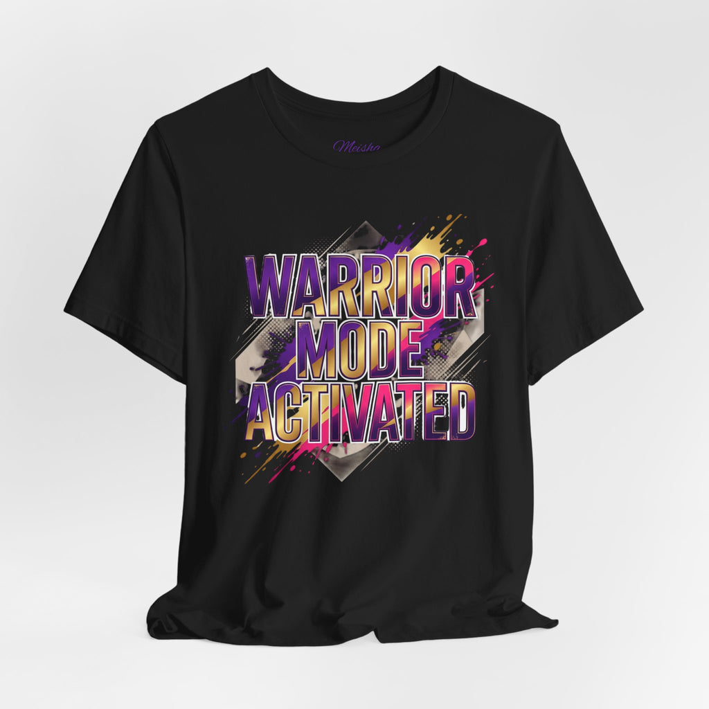 Warrior Mode Activated — Bold Inspirational Tee