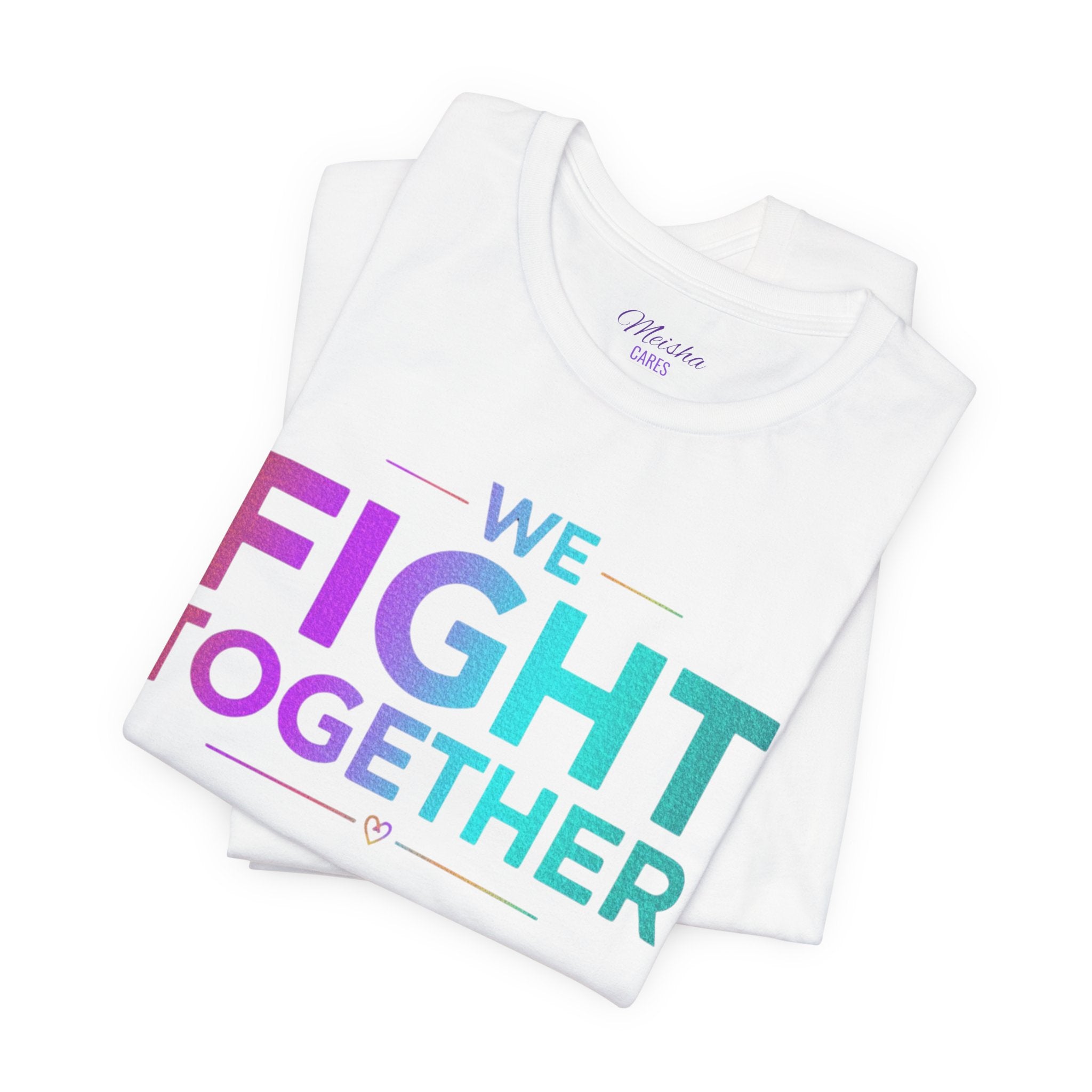 We Fight Together Tee