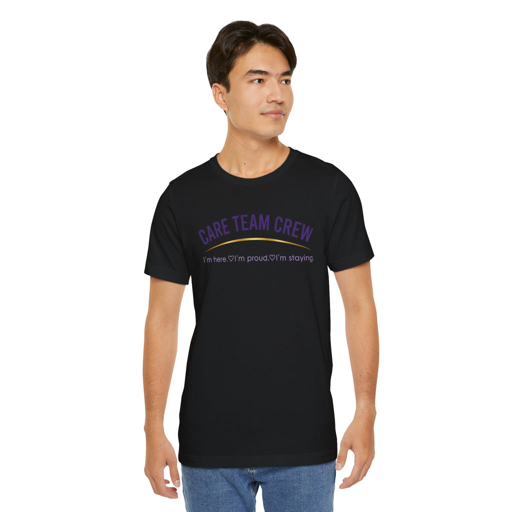 Care Team Crew Unisex Tee (Support Squad Edition)