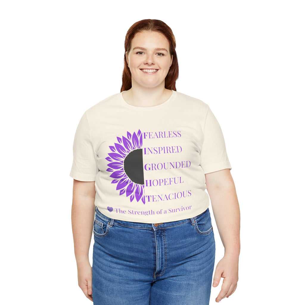 Strength of a Survivor Tee - Fearless. Inspired. Grounded. Hopeful. Tenacious.