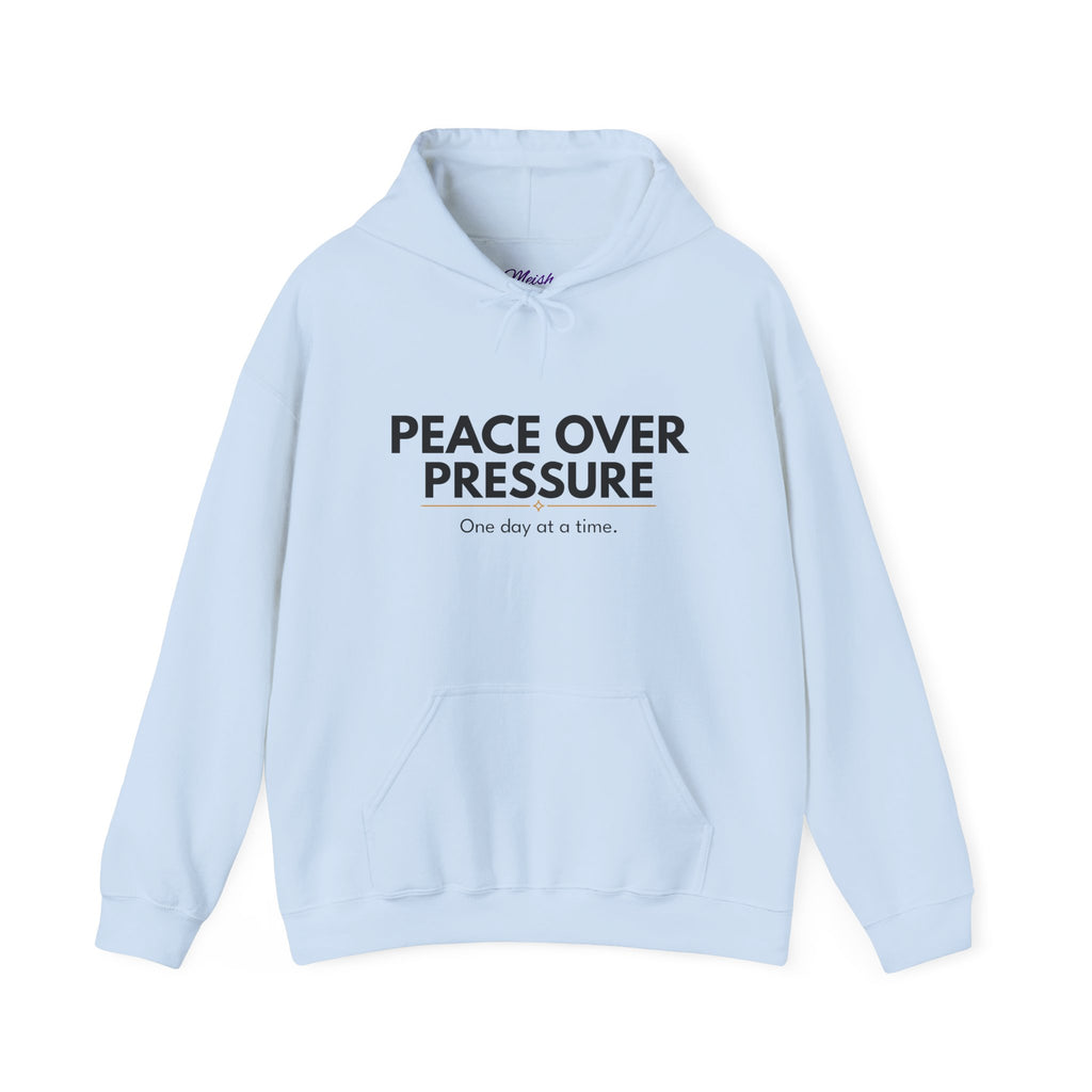 PEACE OVER PRESSURE Hoodie | Comfort & Care Collection
