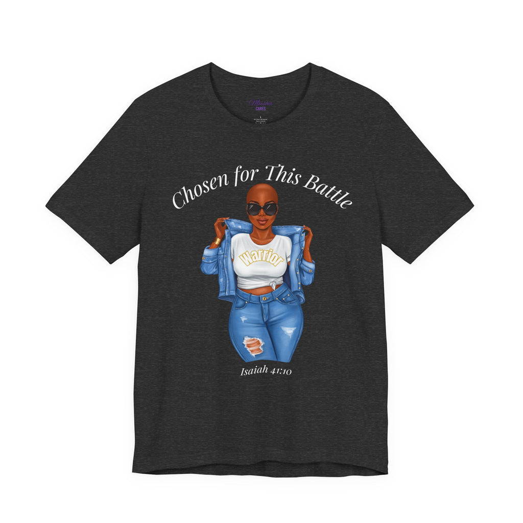 Chosen for This Battle Shirt | Cancer Warrior Tee | Faith-Based Inspirational Apparel | Isaiah 41:10