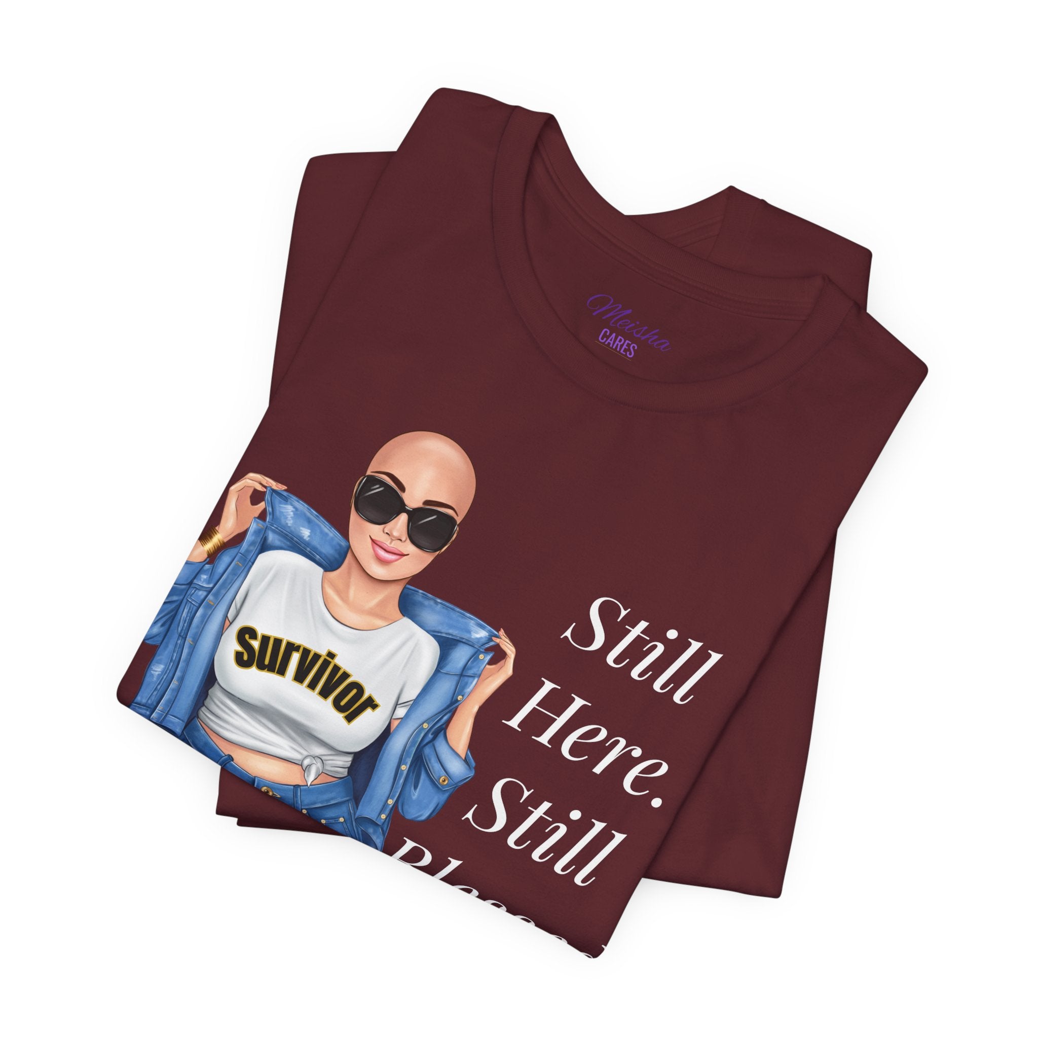 Still Here Still Blessed Shirt | Cancer Survivor Tee | Faith-Based Inspirational Apparel | Psalm 23:4