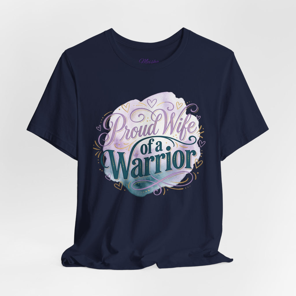 Proud Wife of a Warrior Tee