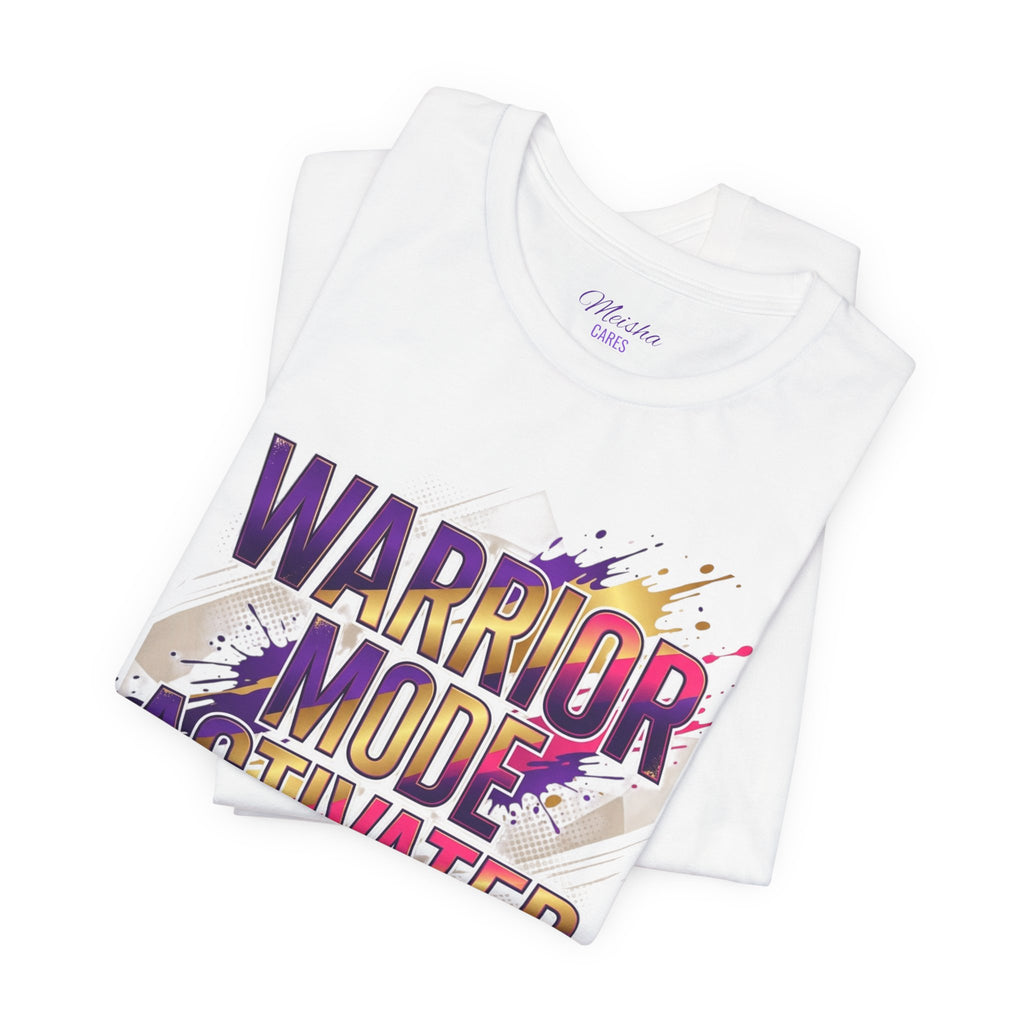 Warrior Mode Activated — Bold Inspirational Tee
