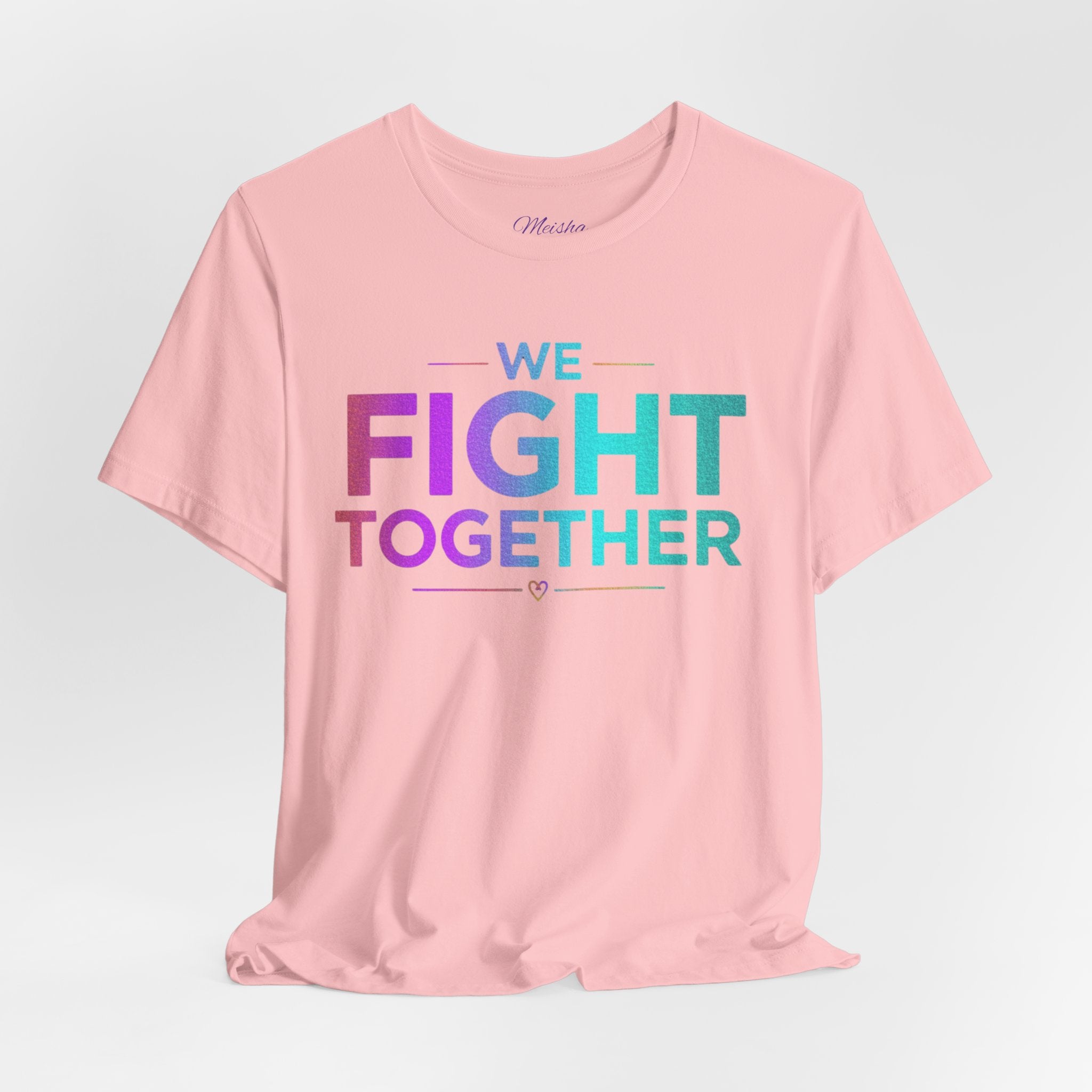 We Fight Together Tee