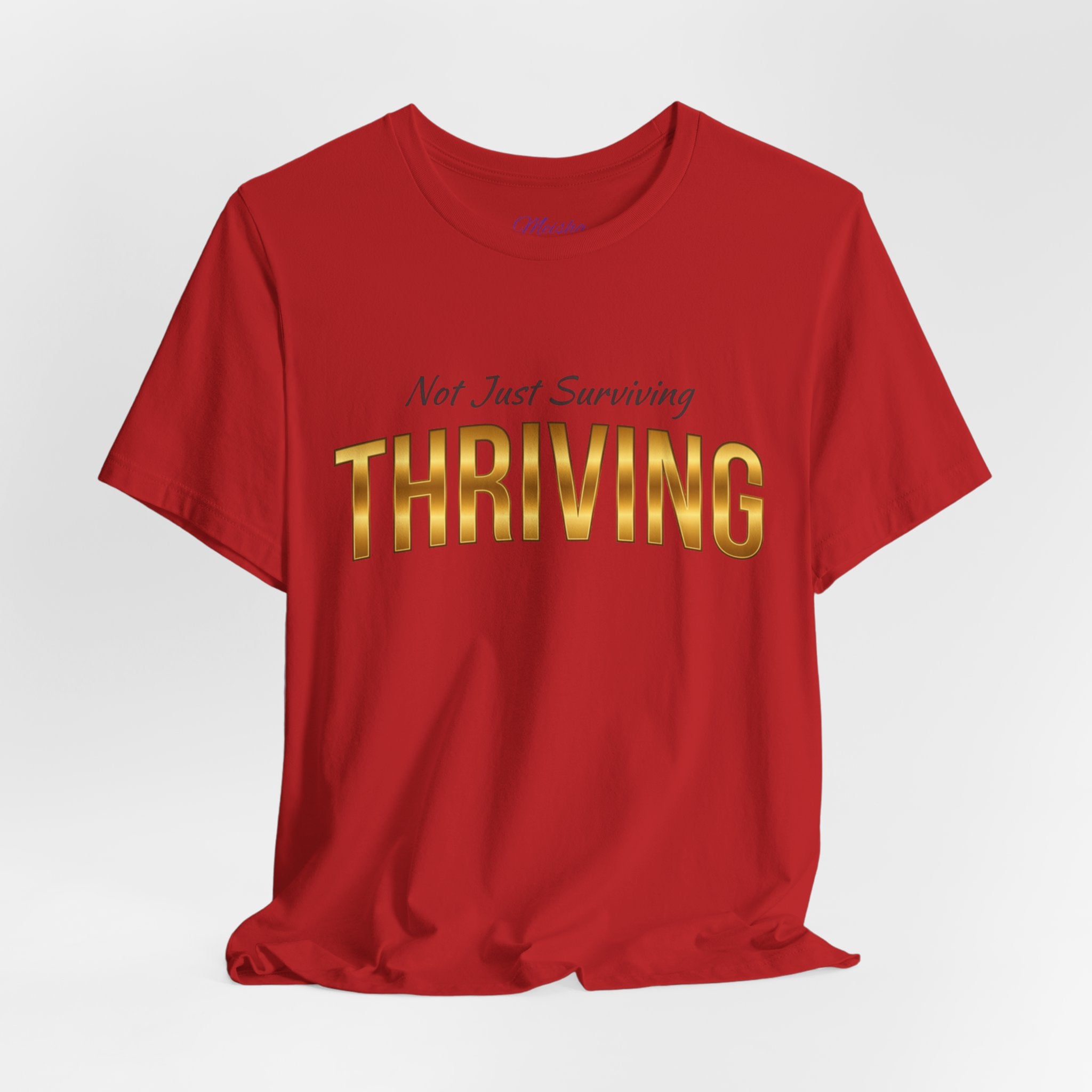 Not Just Surviving — Thriving Inspirational Warrior Tee