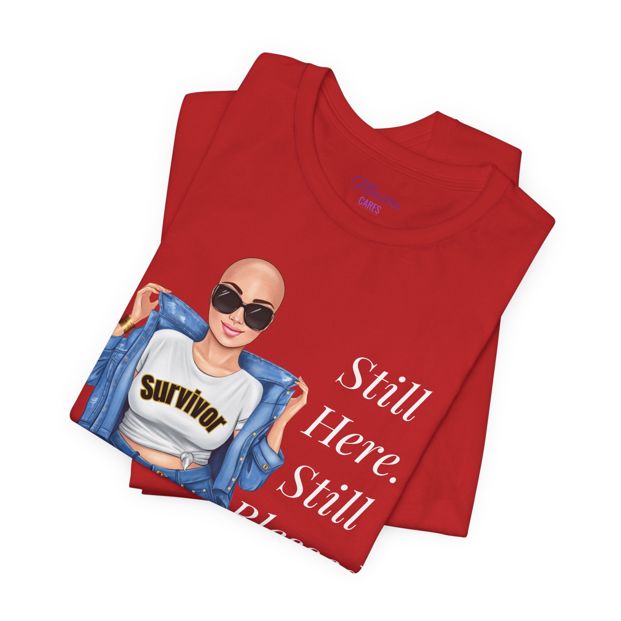 Still Here Still Blessed Shirt | Cancer Survivor Tee | Faith-Based Inspirational Apparel | Psalm 23:4