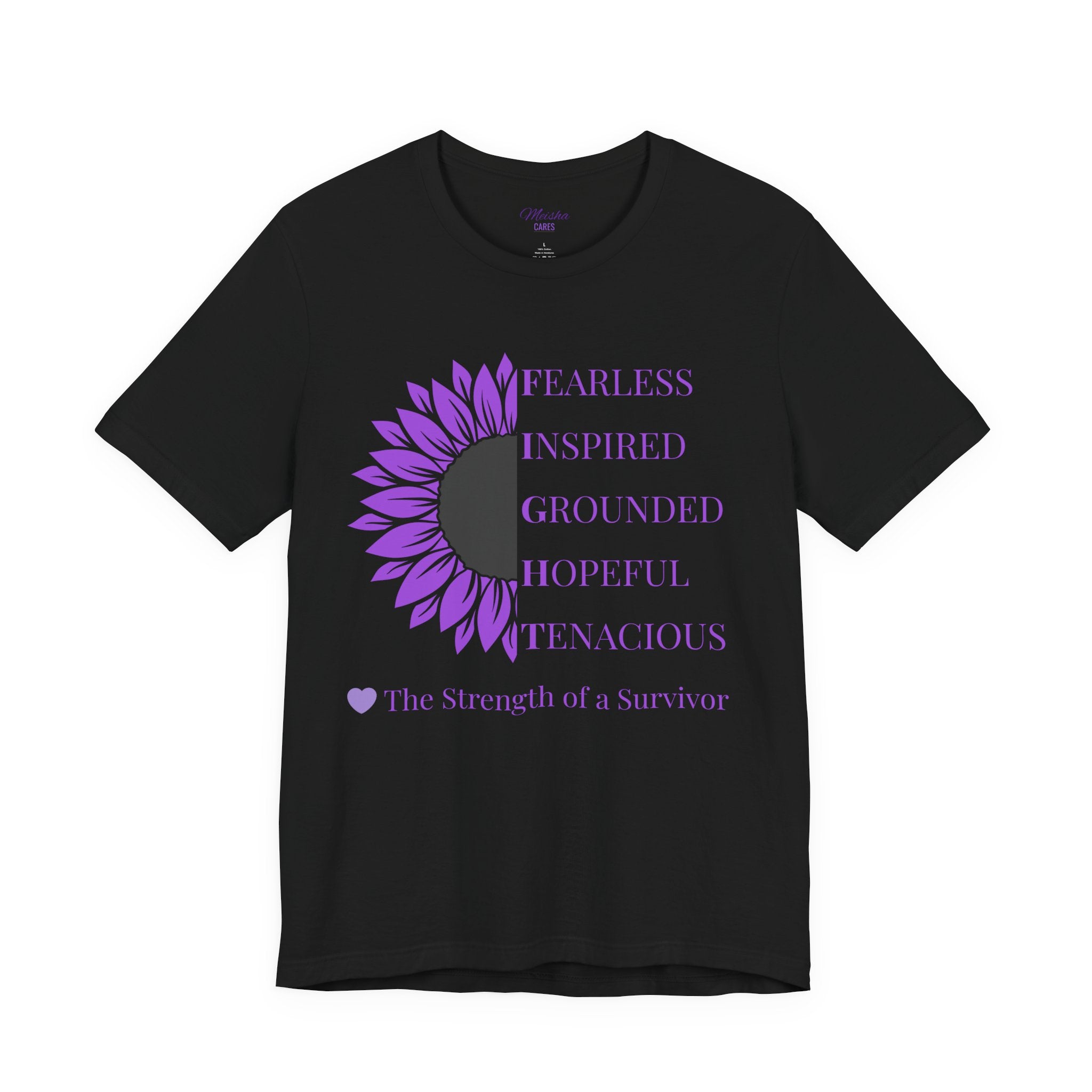 Strength of a Survivor Tee - Fearless. Inspired. Grounded. Hopeful. Tenacious.