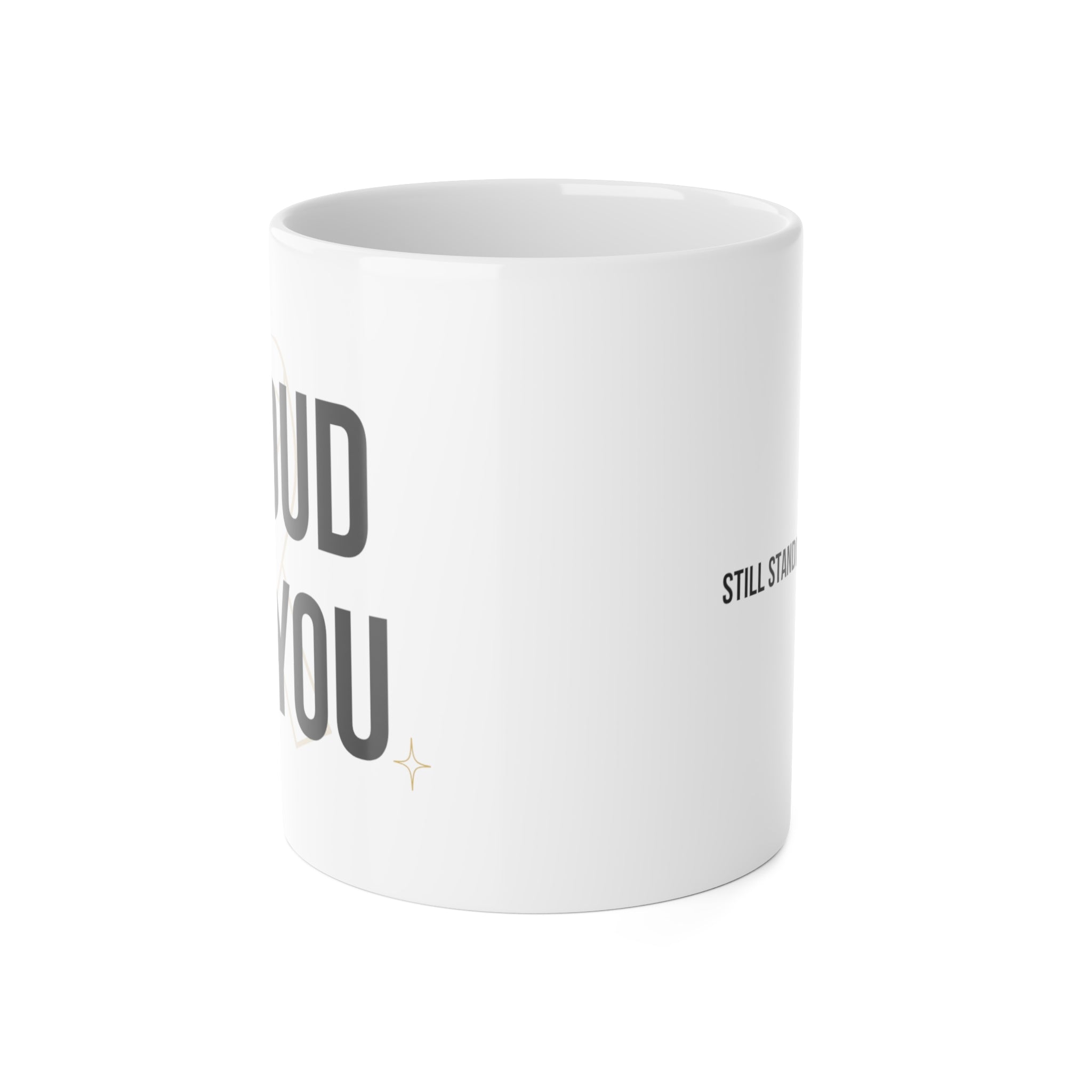 Proud of You Mug | Survivor Gifts Collection