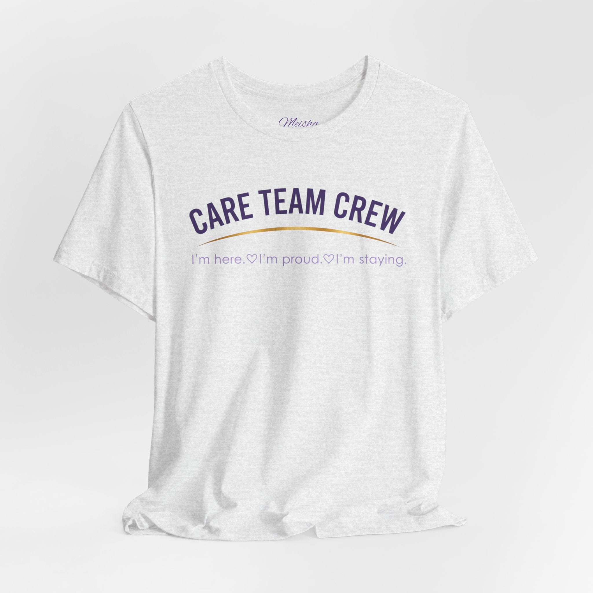 Care Team Crew Unisex Tee (Support Squad Edition)