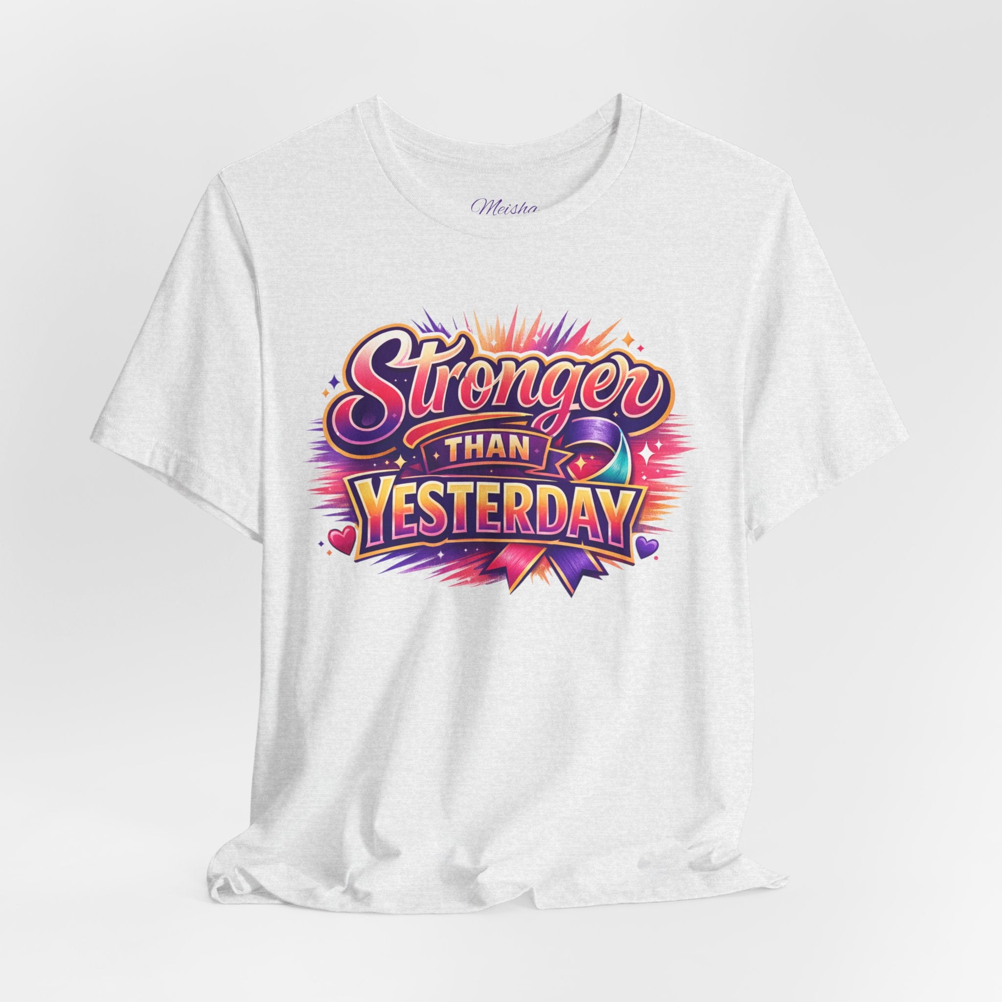 Stronger Than Yesterday Tee