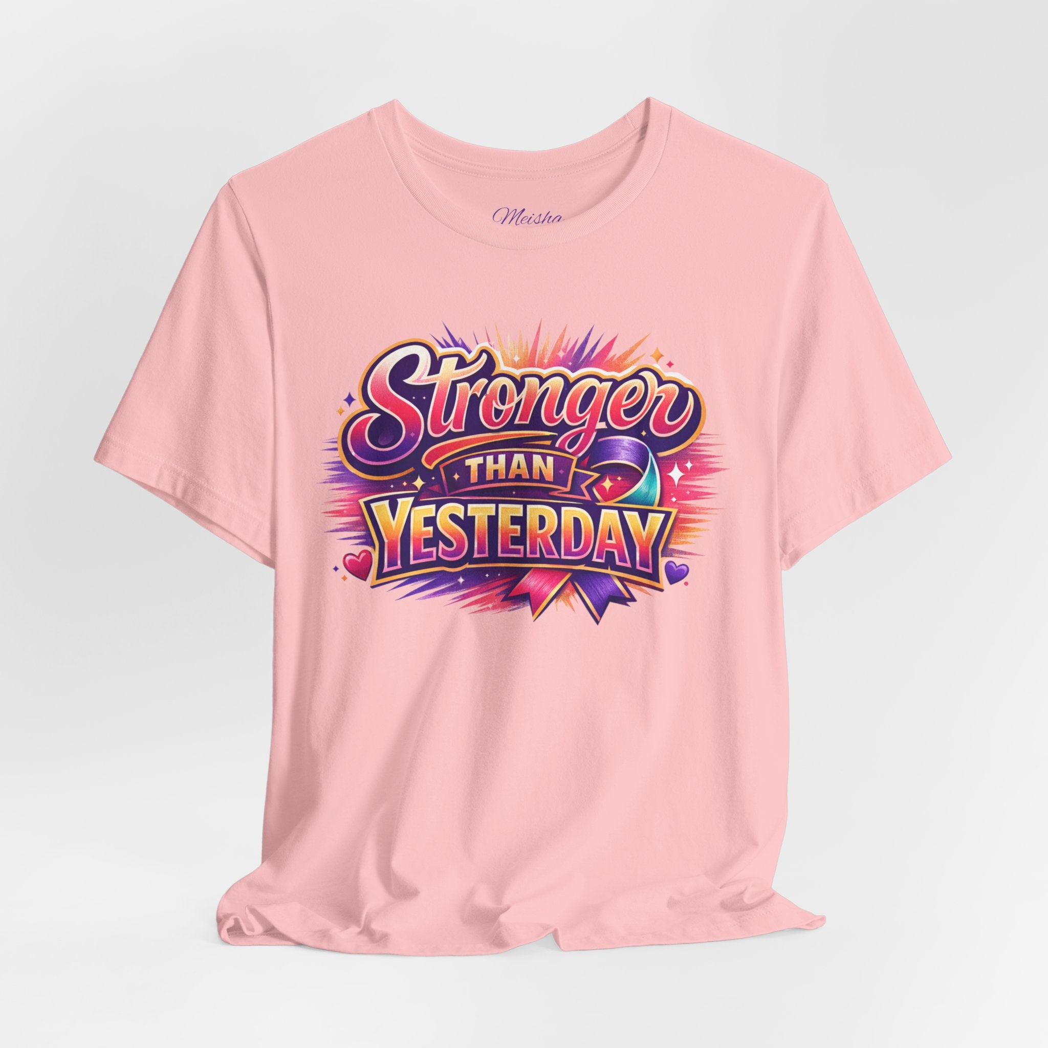Stronger Than Yesterday Tee