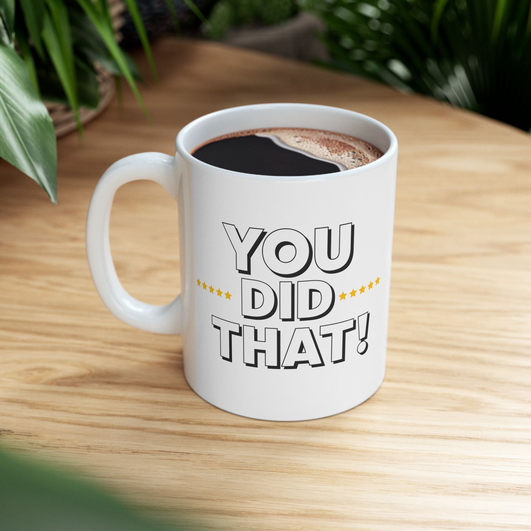 You Did That! Mug | Survivor Gifts Collection