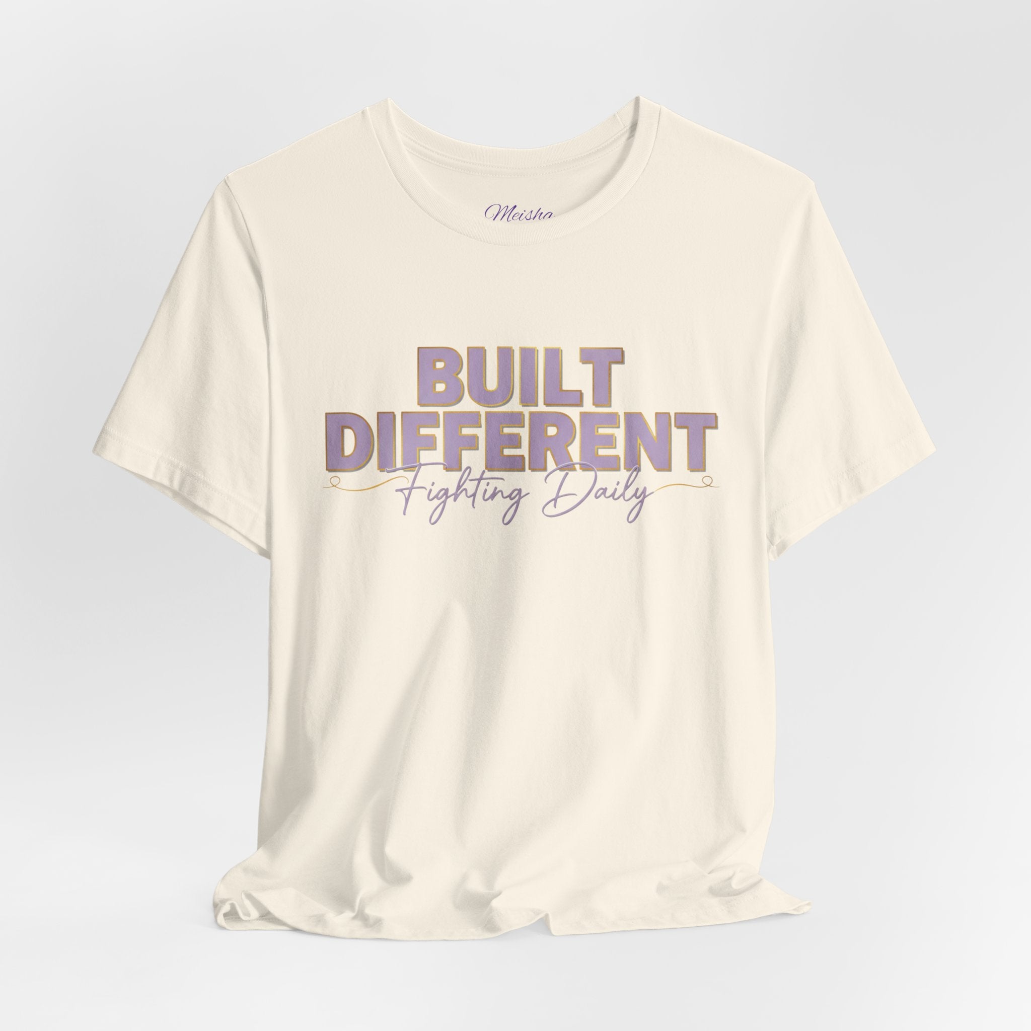 Built Different Tee — Fighting Daily Motivational Shirt