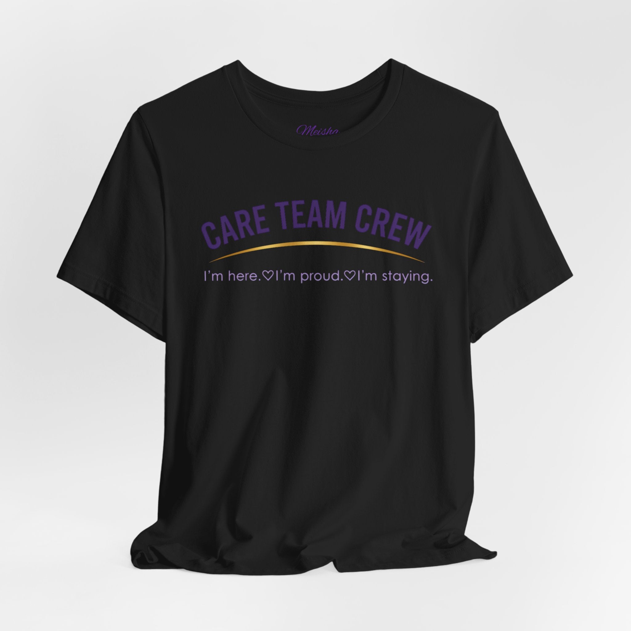 Care Team Crew Unisex Tee (Support Squad Edition)