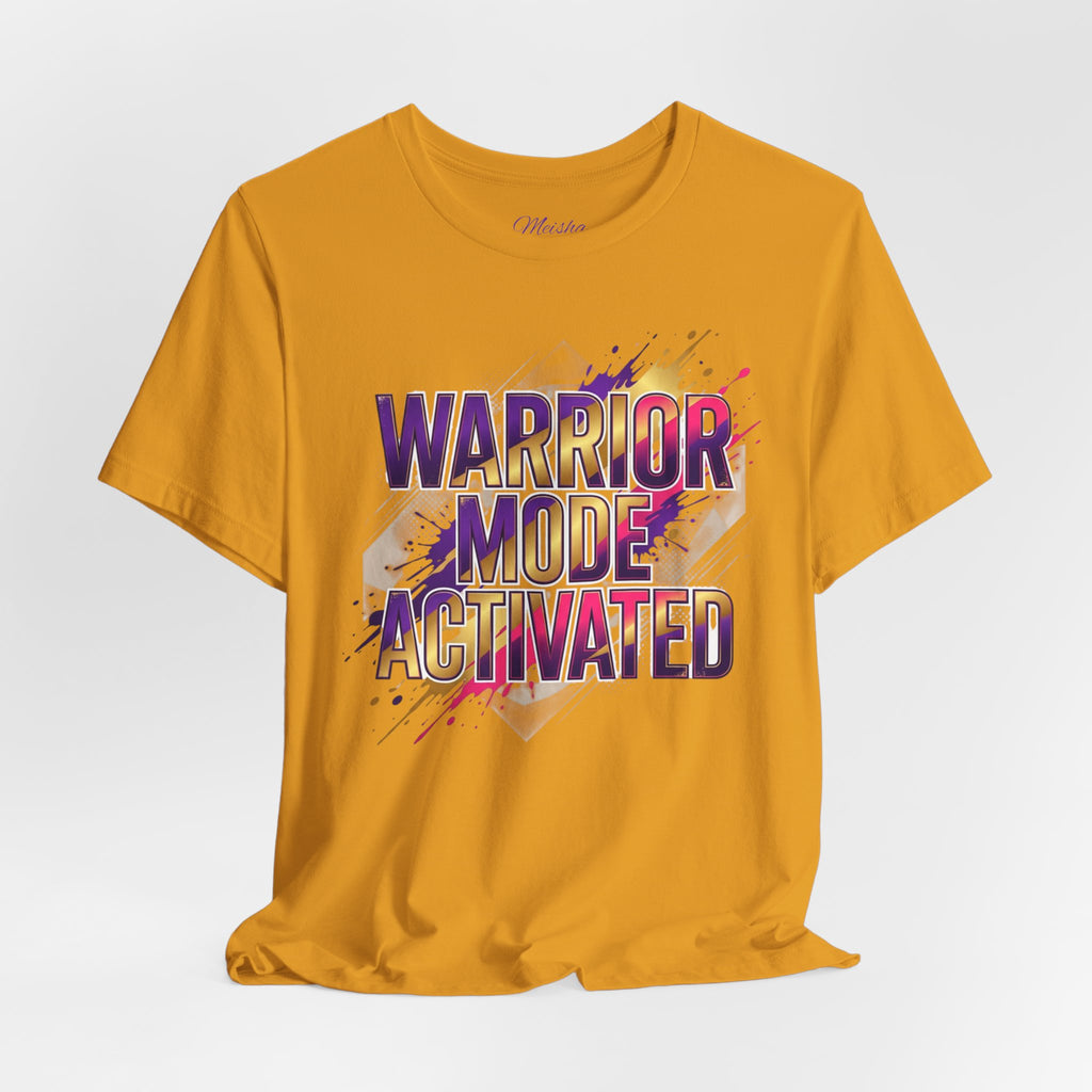Warrior Mode Activated — Bold Inspirational Tee