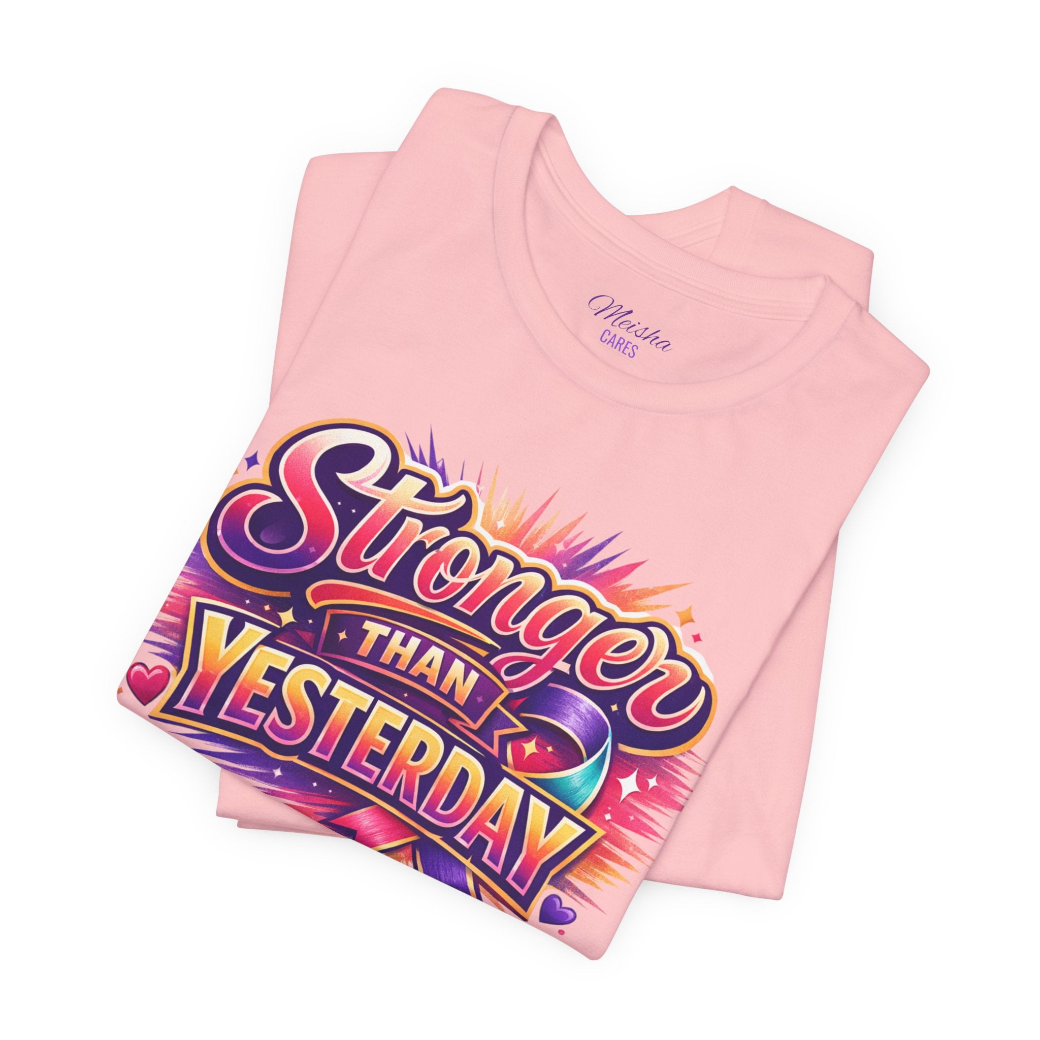 Stronger Than Yesterday Tee