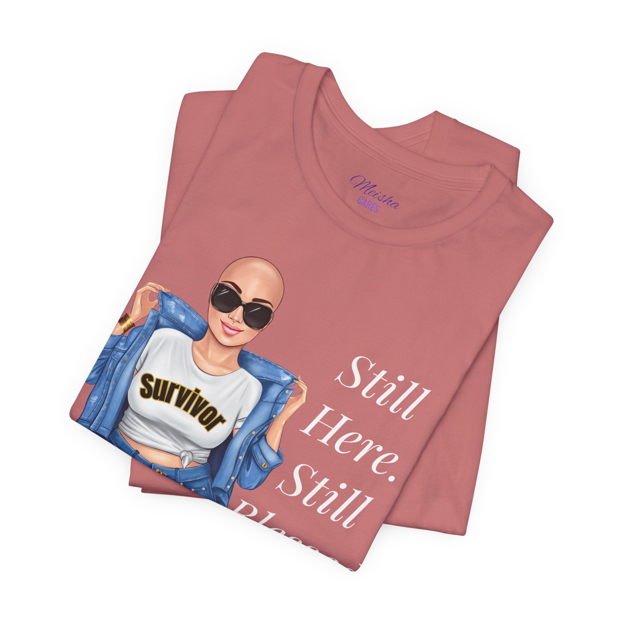 Still Here Still Blessed Shirt | Cancer Survivor Tee | Faith-Based Inspirational Apparel | Psalm 23:4