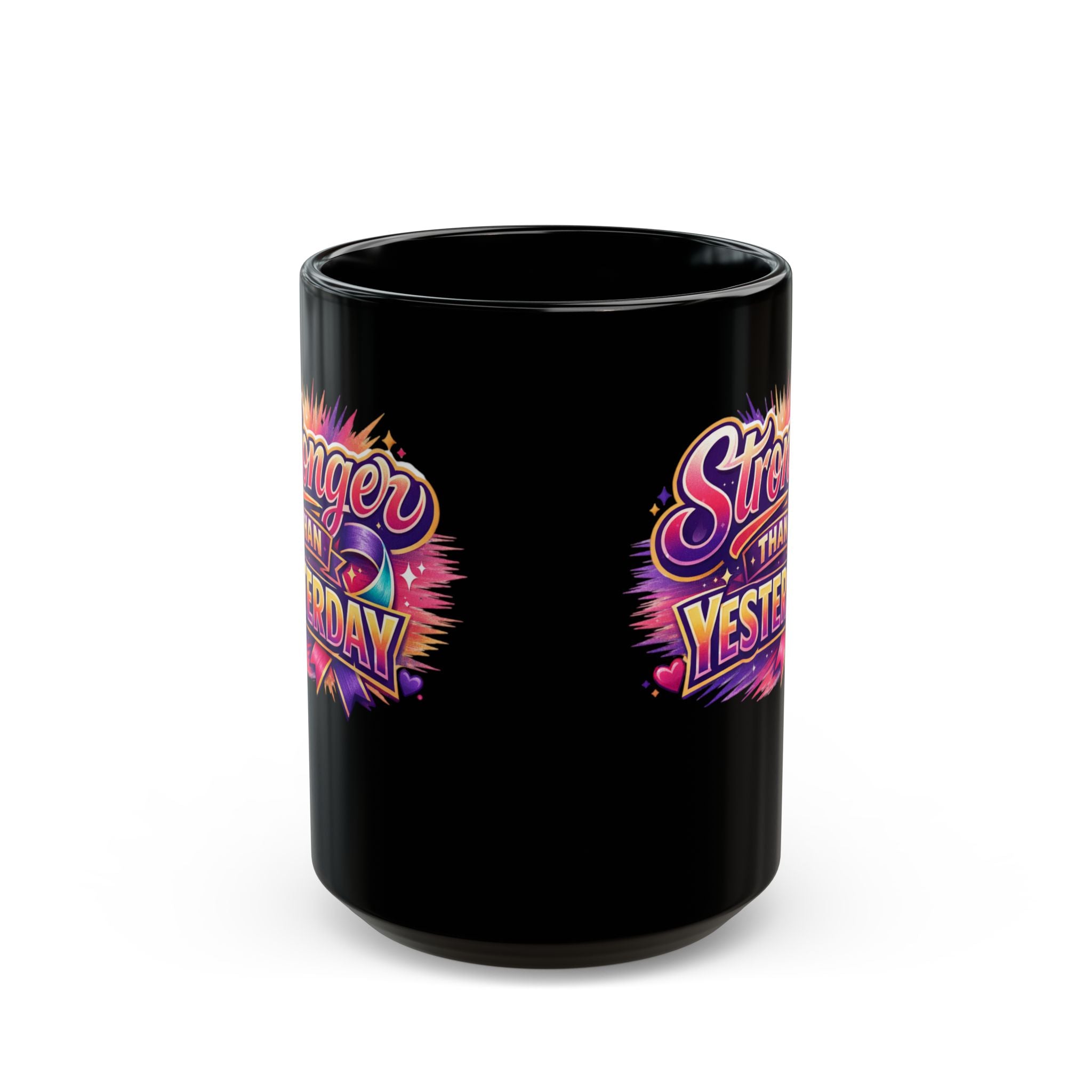 Stronger Than Yesterday Black Coffee Mug (11oz & 15oz)
