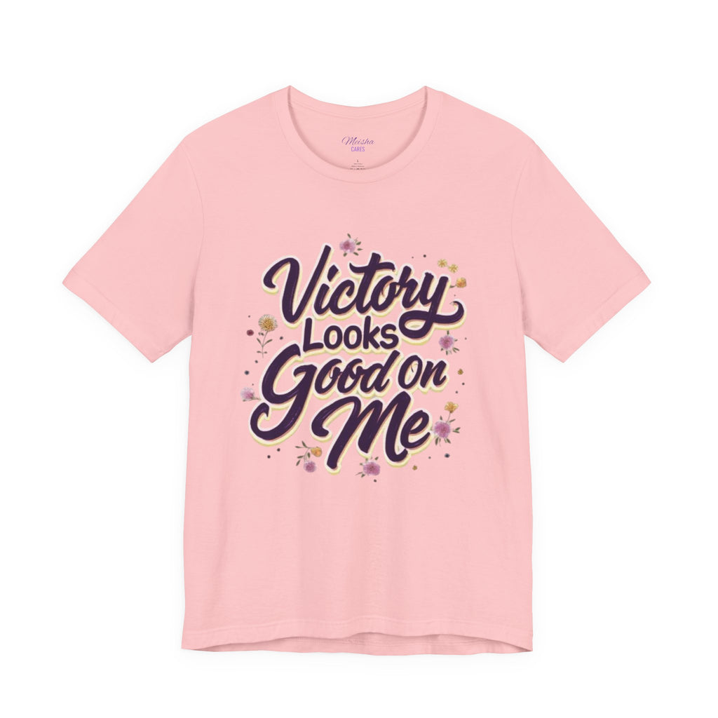 Victory Looks Good On Me Tee -Floral Edition