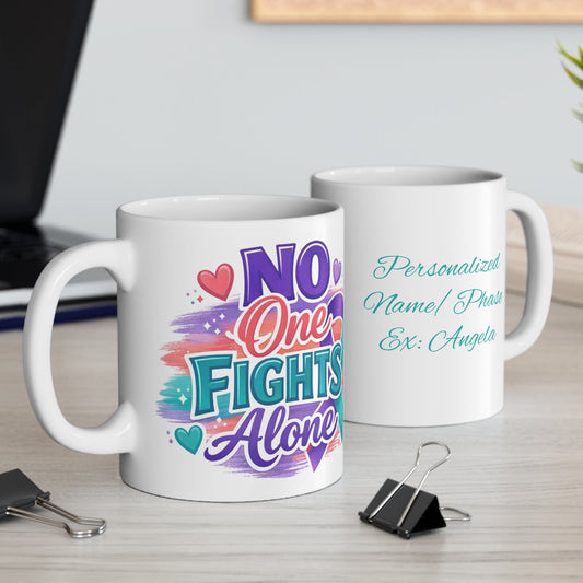 No One Fights Alone — Personalized Mug